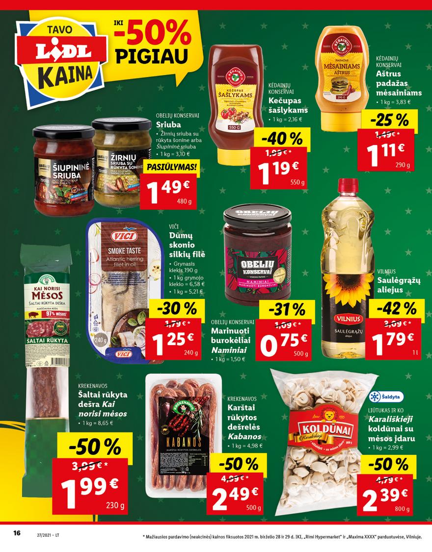 Lidl maisto prekių pasiūlymai akcijos nuo 
  2021-07-05 iki 
  2021-07-11 | Leidinukas.lt puslapis 16