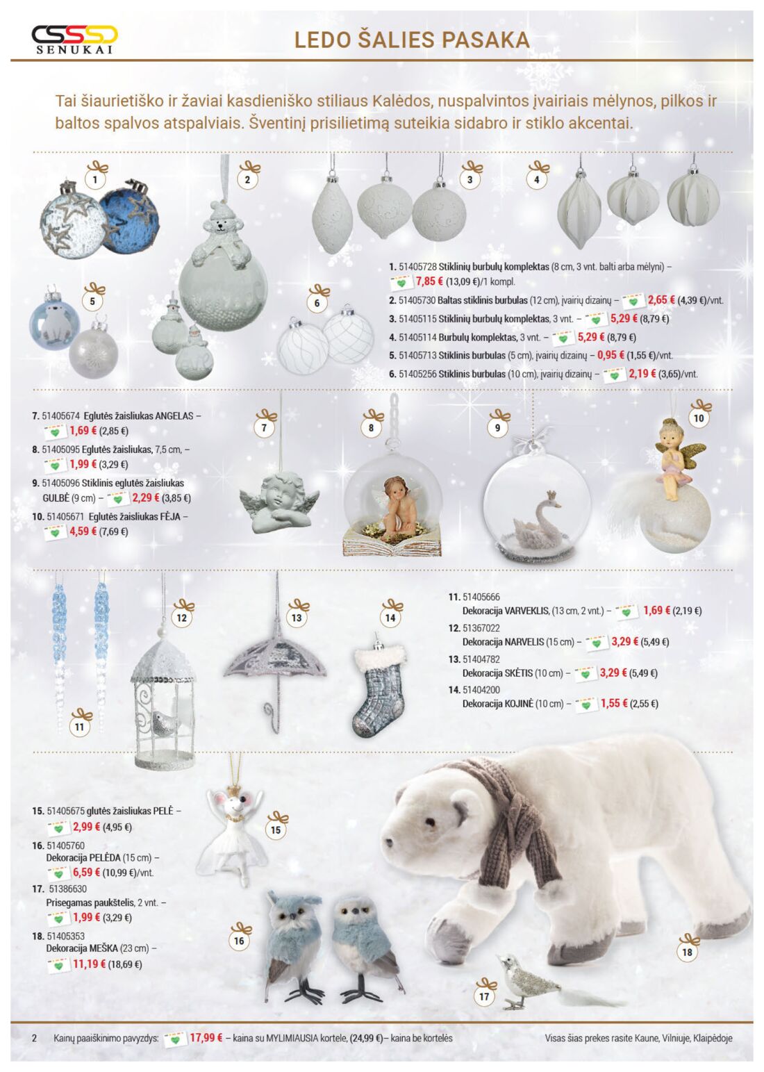 Senukai reklaminis leidinys akcijos nuo 
  2019-11-21 iki 
  2019-12-30 | Leidinukas.lt puslapis 2