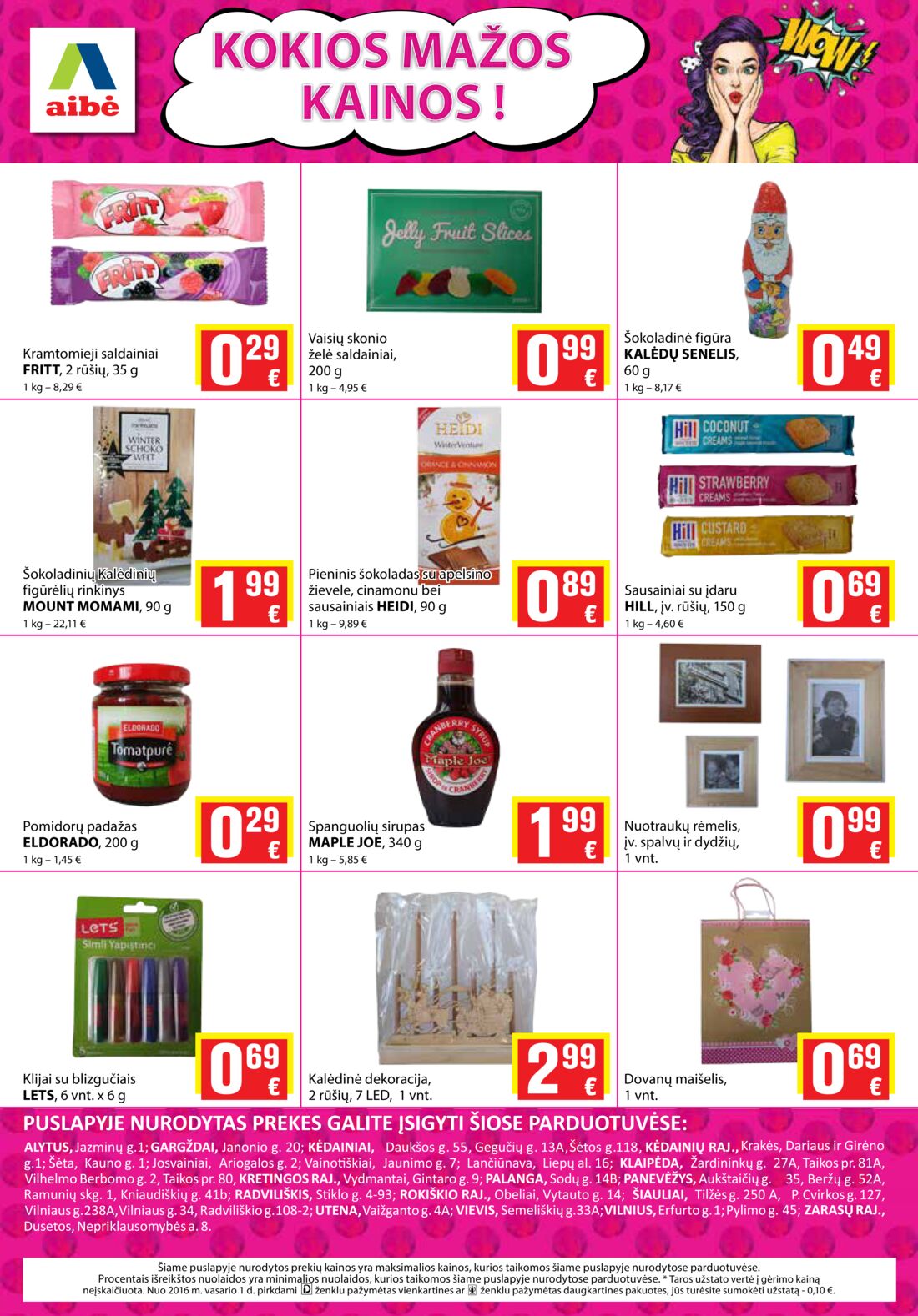 Aibė leidinys akcijos nuo 
  2019-11-28 iki 
  2019-12-10 | Leidinukas.lt puslapis 24