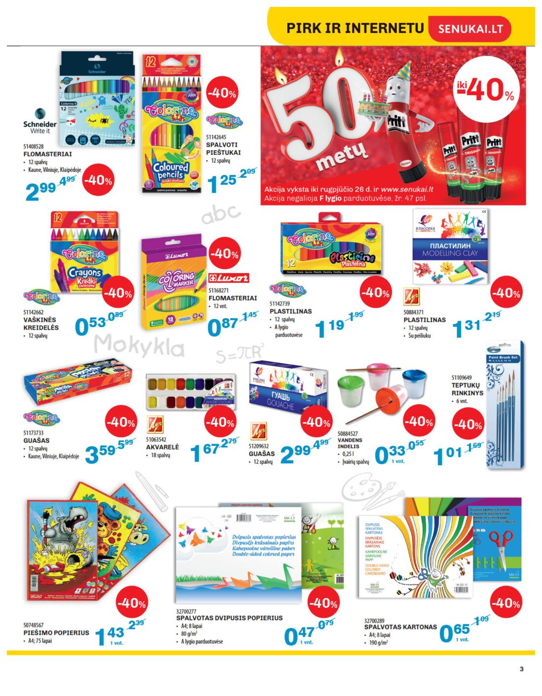 Senukai reklaminis leidinys akcijos nuo 
  2019-08-08 iki 
  2019-08-26 | Leidinukas.lt puslapis 3
