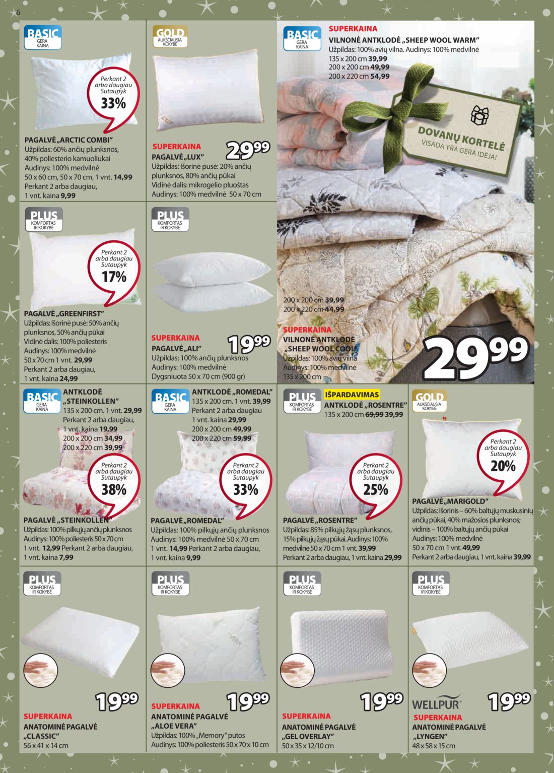Jysk leidinys akcijos nuo 
  2019-11-12 iki 
  2019-11-25 | Leidinukas.lt puslapis 6