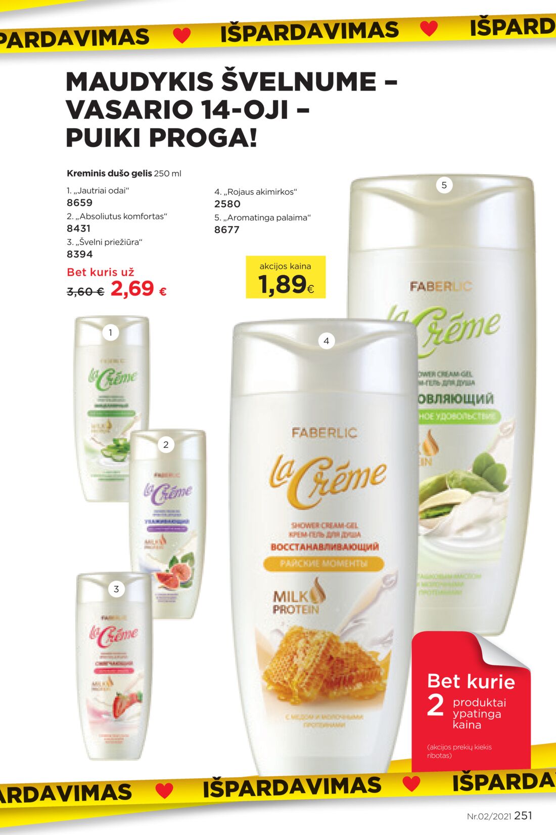 Faberlic leidinys akcijos nuo 
  2021-02-01 iki 
  2021-02-21 | Leidinukas.lt puslapis 251