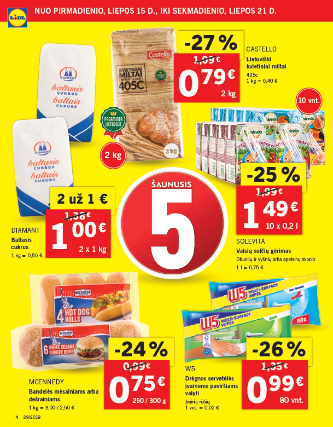 Lidl savaitinis leidinys akcijos nuo 
  2019-07-15 iki 
  2019-07-21 | Leidinukas.lt puslapis 4