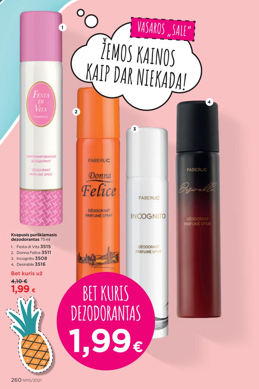 Faberlic katalogas akcijos nuo 
  2021-07-05 iki 
  2021-07-25 | Leidinukas.lt puslapis 260