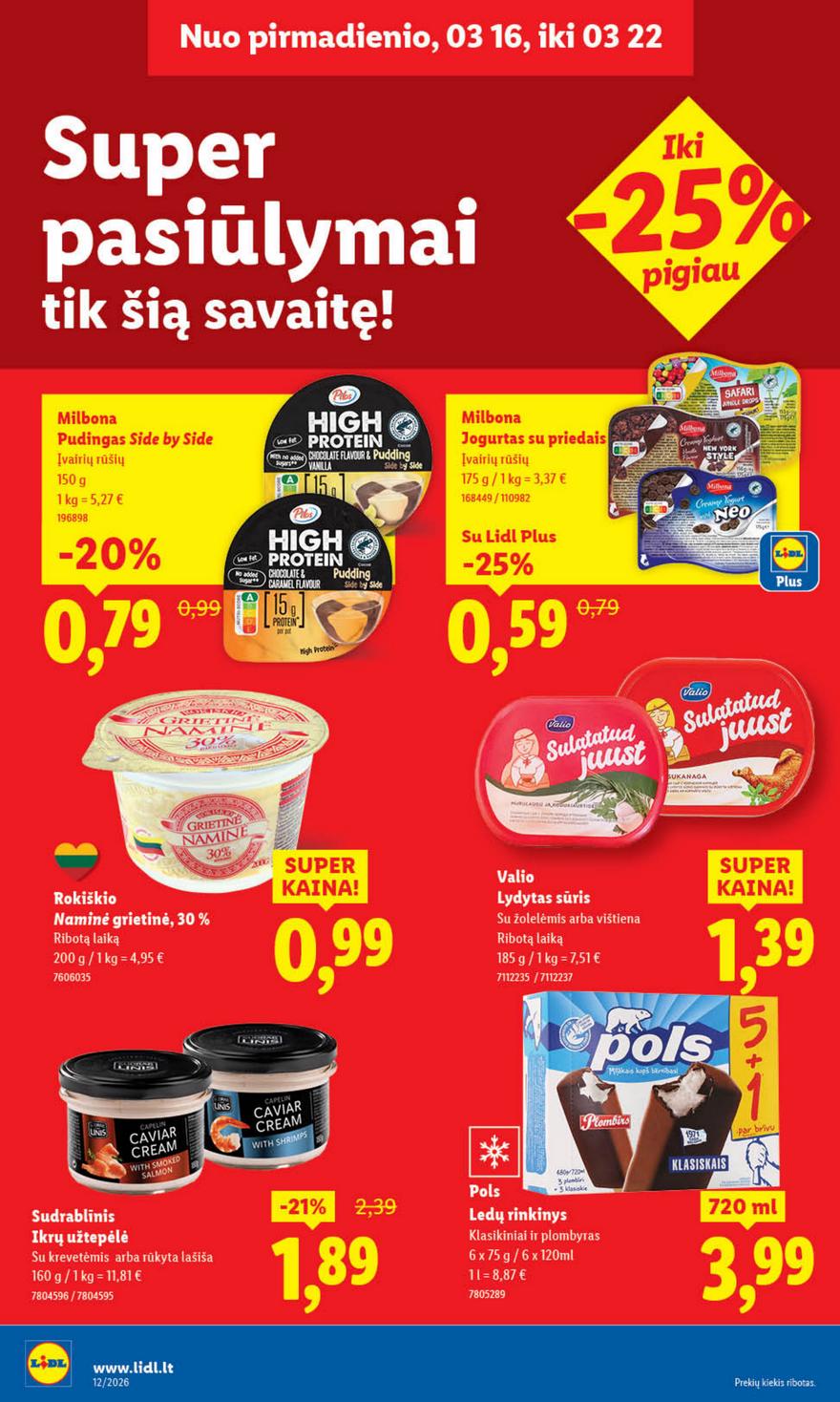 Lidl leidinys akcijos nuo 
  2026-03-16 iki 
  2026-03-22 | Leidinukas.lt puslapis 27