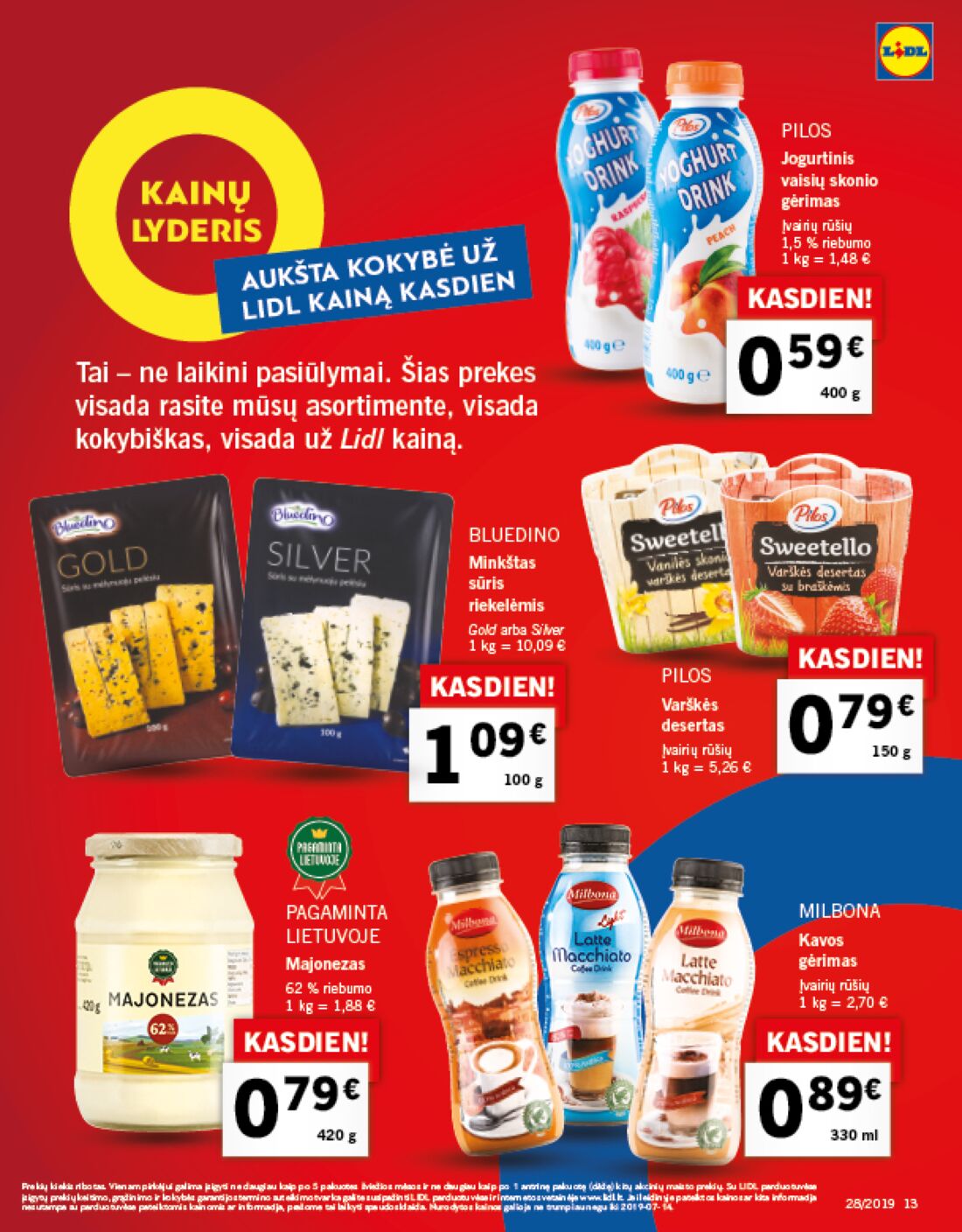 Lidl savaitinis leidinys akcijos nuo 
  2019-07-08 iki 
  2019-07-14 | Leidinukas.lt puslapis 13
