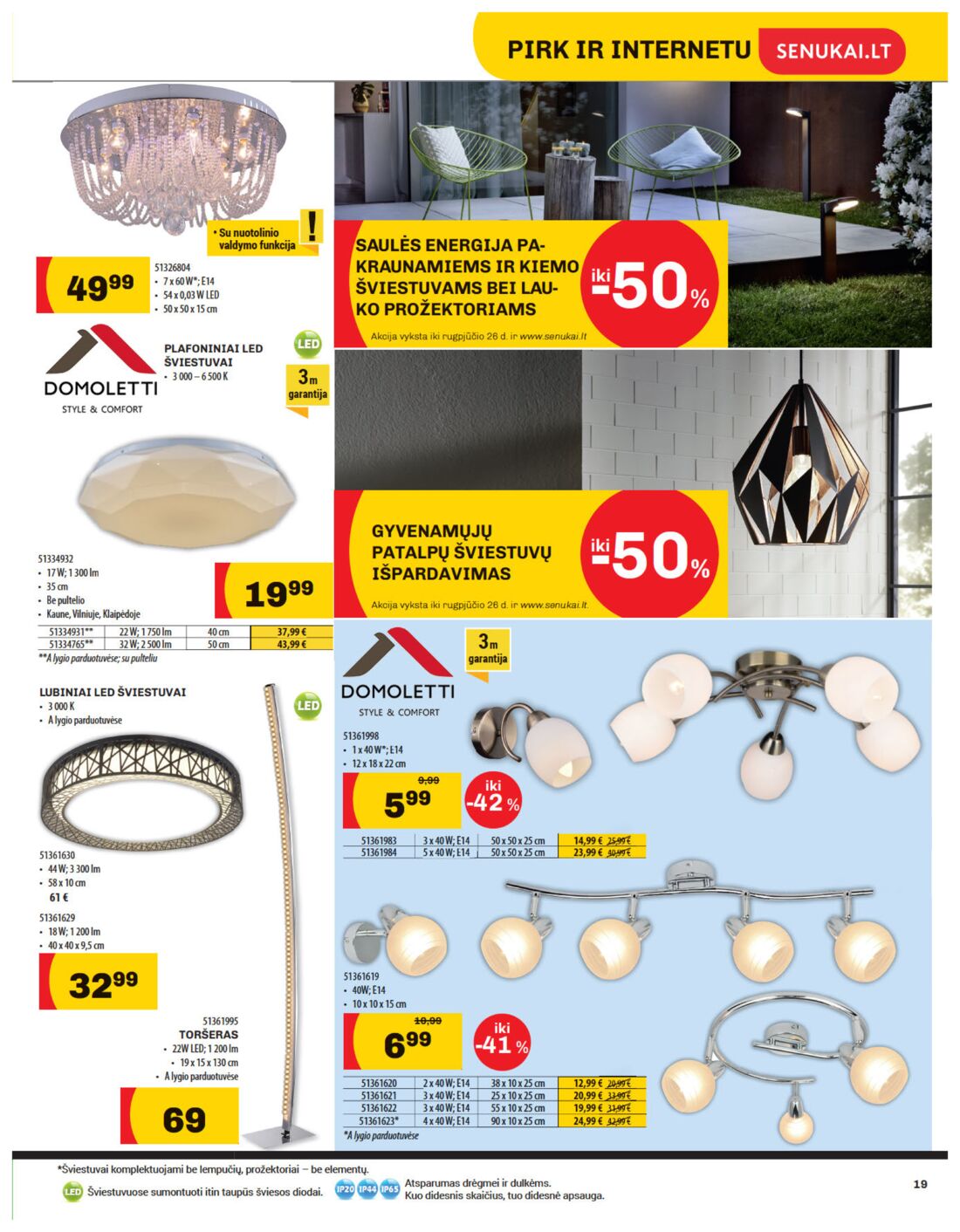 Senukai reklaminis leidinys akcijos nuo 
  2019-08-08 iki 
  2019-08-26 | Leidinukas.lt puslapis 19