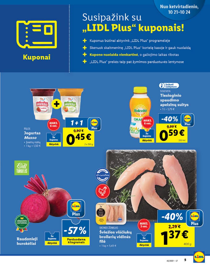 Lidl pasiūlymai akcijos nuo 
  2021-10-18 iki 
  2021-10-24 | Leidinukas.lt puslapis 5
