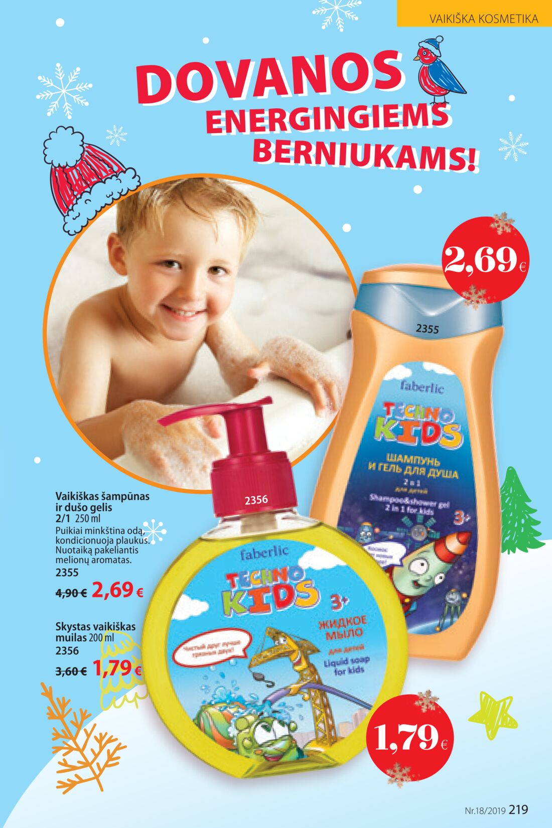 Faberlic leidinys akcijos nuo 
  2019-12-09 iki 
  2019-12-29 | Leidinukas.lt puslapis 219