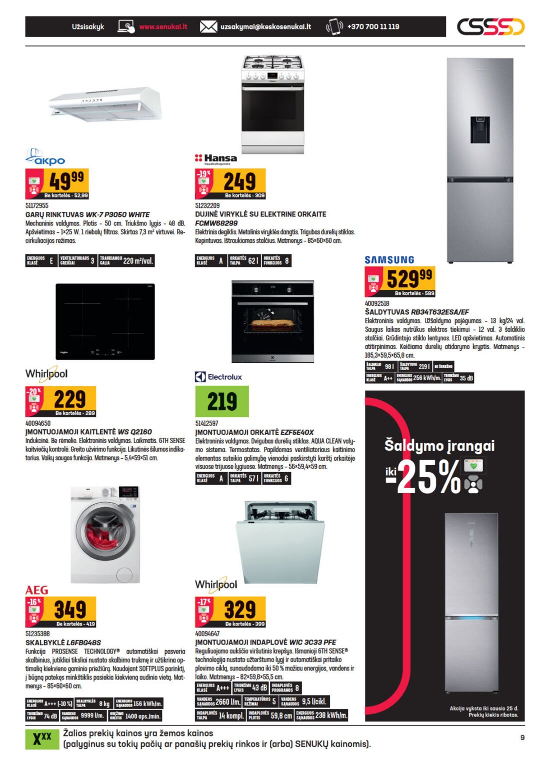 Senukai reklaminis leidinys akcijos nuo 
  2021-01-07 iki 
  2021-01-25 | Leidinukas.lt puslapis 9