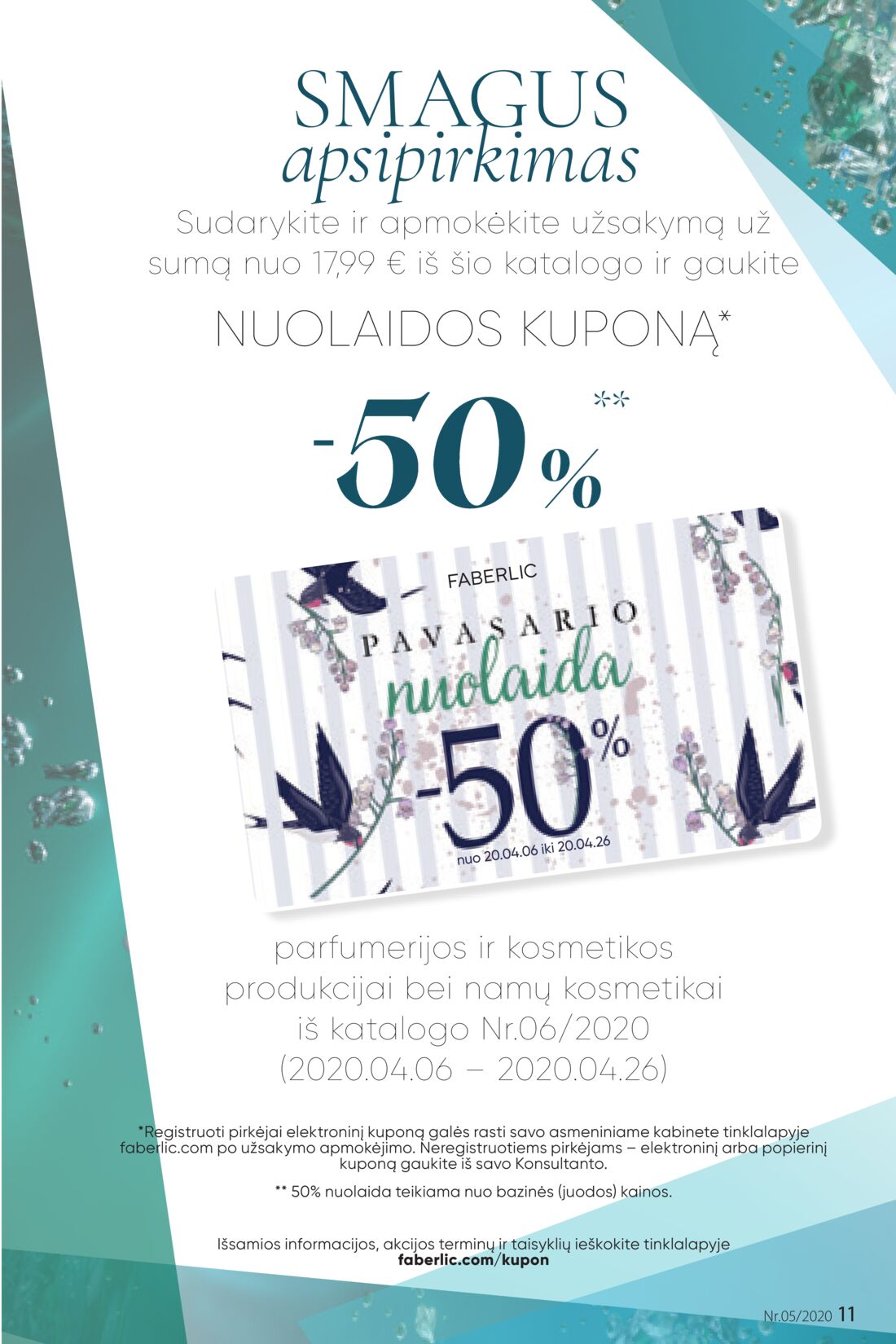 Faberlic leidinys akcijos nuo 
  2020-03-16 iki 
  2020-04-05 | Leidinukas.lt puslapis 11