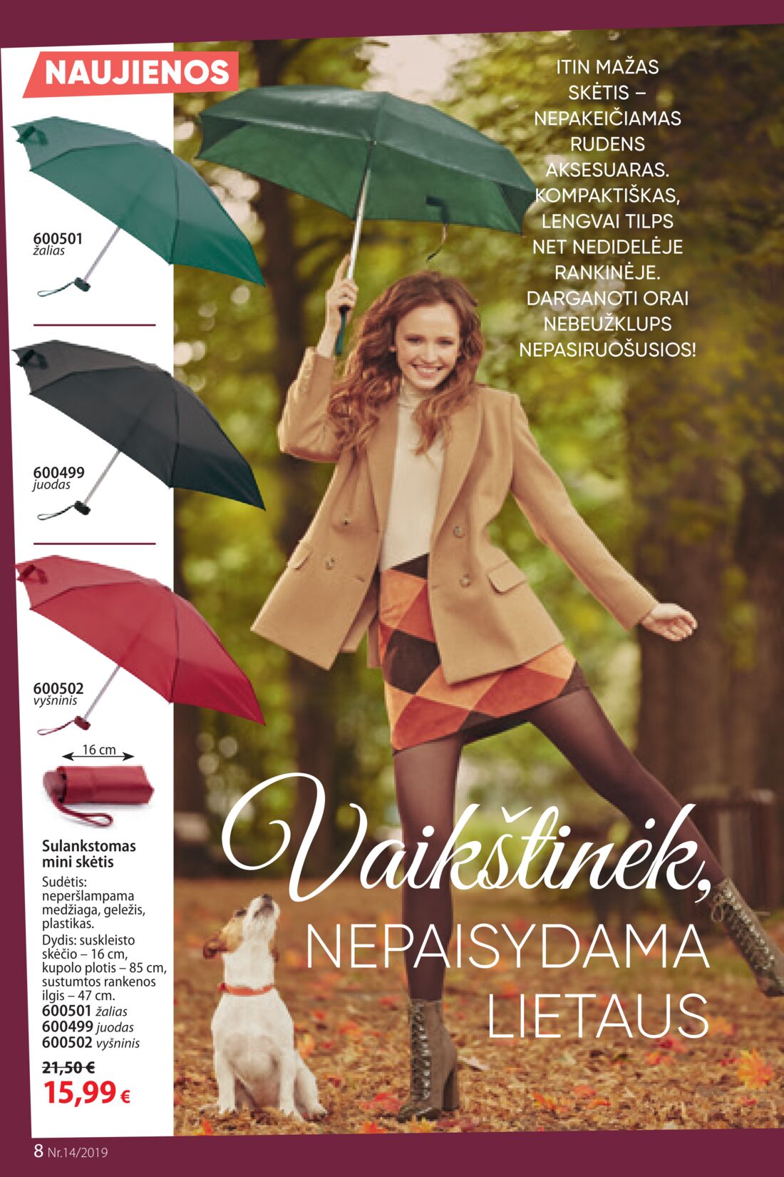Faberlic leidinys akcijos nuo 
  2019-09-23 iki 
  2019-10-13 | Leidinukas.lt puslapis 8