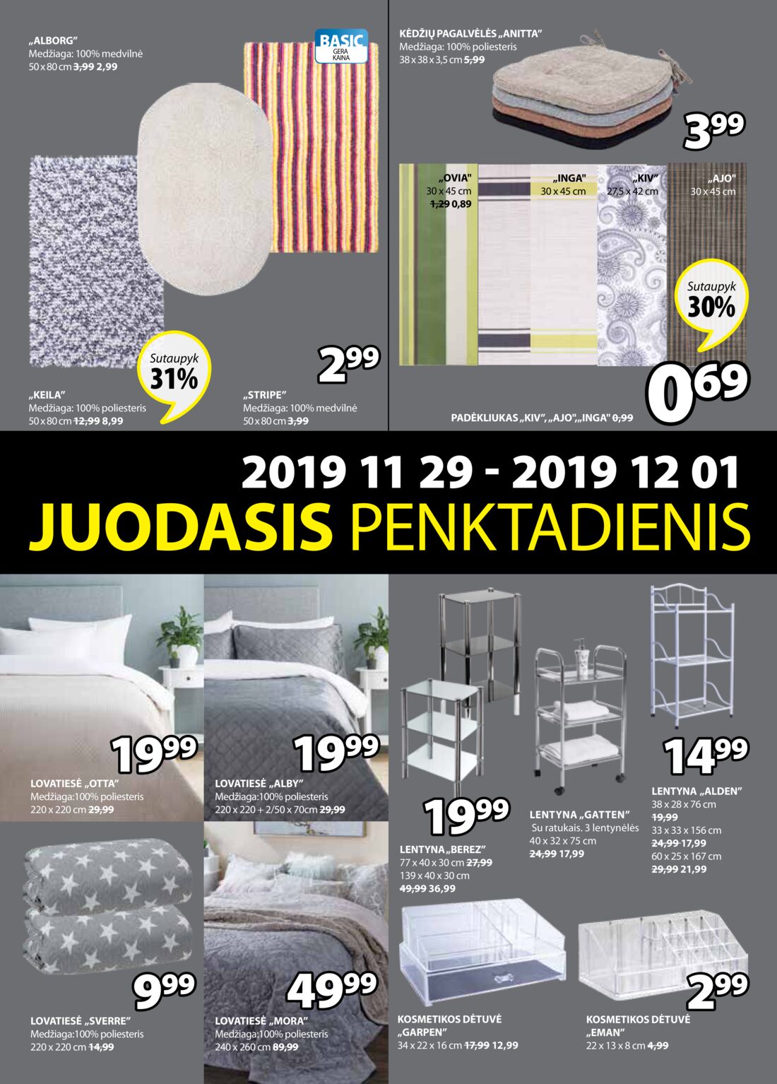 Jysk leidinys akcijos nuo 
  2019-11-26 iki 
  2019-12-09 | Leidinukas.lt puslapis 2