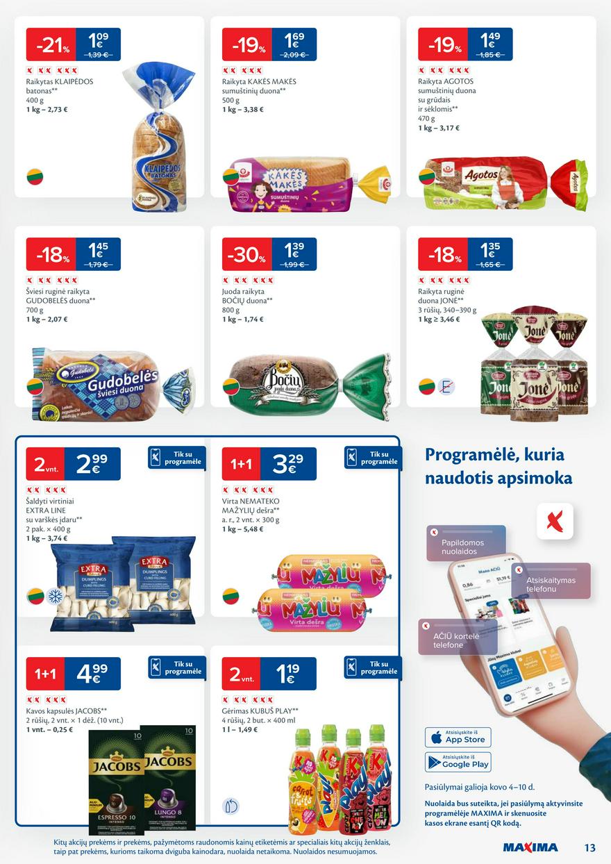 Maxima savaitinis leidinys 10 akcijos nuo 
  2025-03-04 iki 
  2025-03-10 | Leidinukas.lt puslapis 13