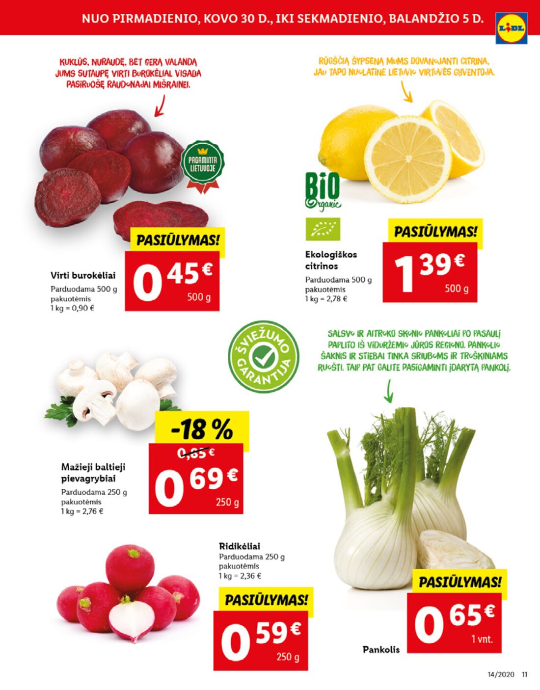 Lidl savaitinis leidinys akcijos nuo 
  2020-03-30 iki 
  2020-04-05 | Leidinukas.lt puslapis 11