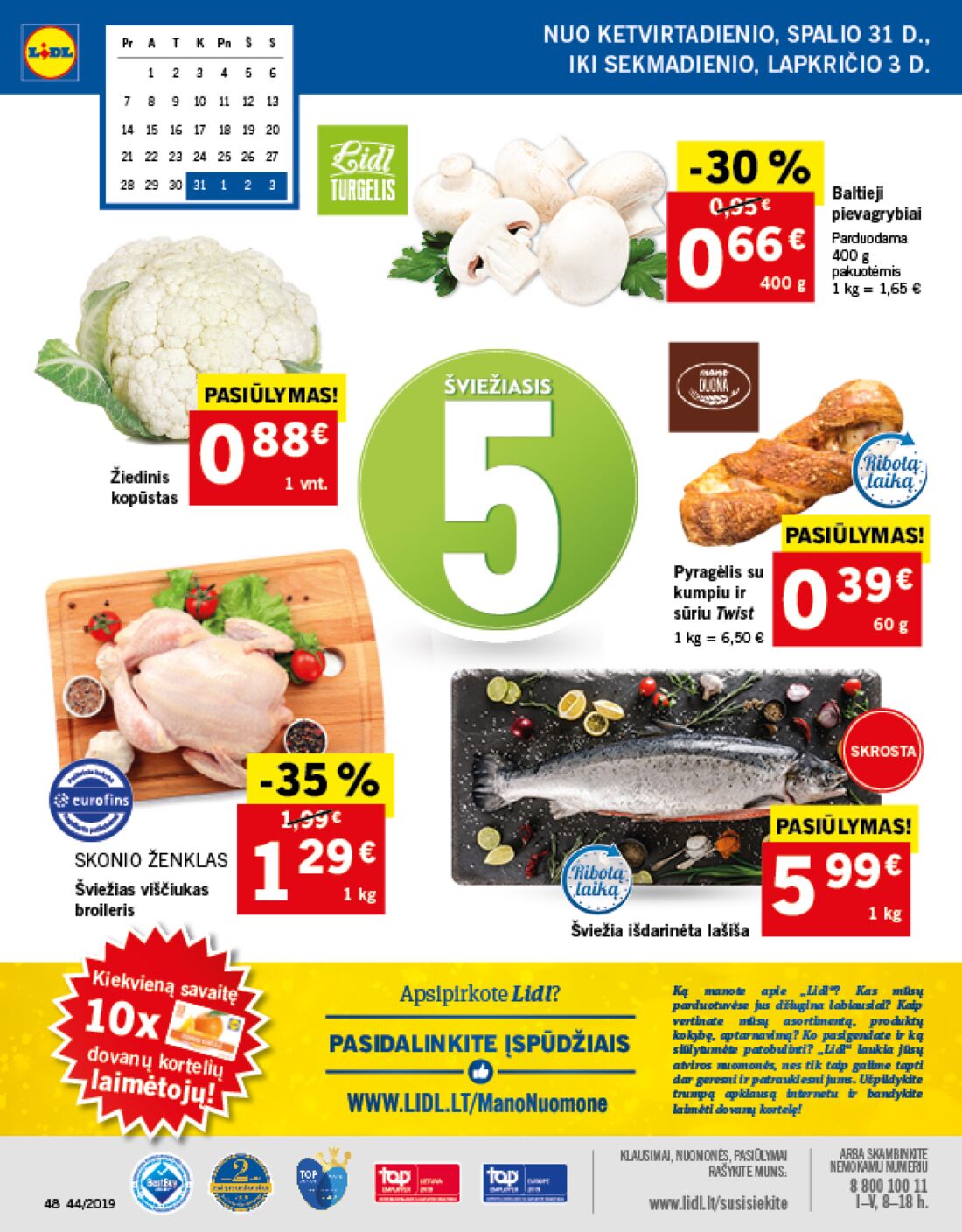 Lidl savaitinis leidinys akcijos nuo 
  2019-10-28 iki 
  2019-11-03 | Leidinukas.lt puslapis 48