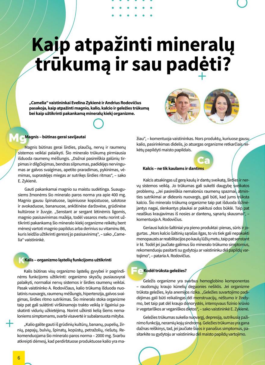 Camelia birželio leidinys akcijos nuo
2022-06-01 iki
2022-06-30 | Leidinukas.lt puslapis 6