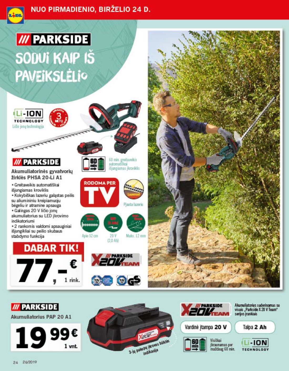 Lidl savaitinis leidinys akcijos nuo 
  2019-06-24 iki 
  2019-07-02 | Leidinukas.lt puslapis 24