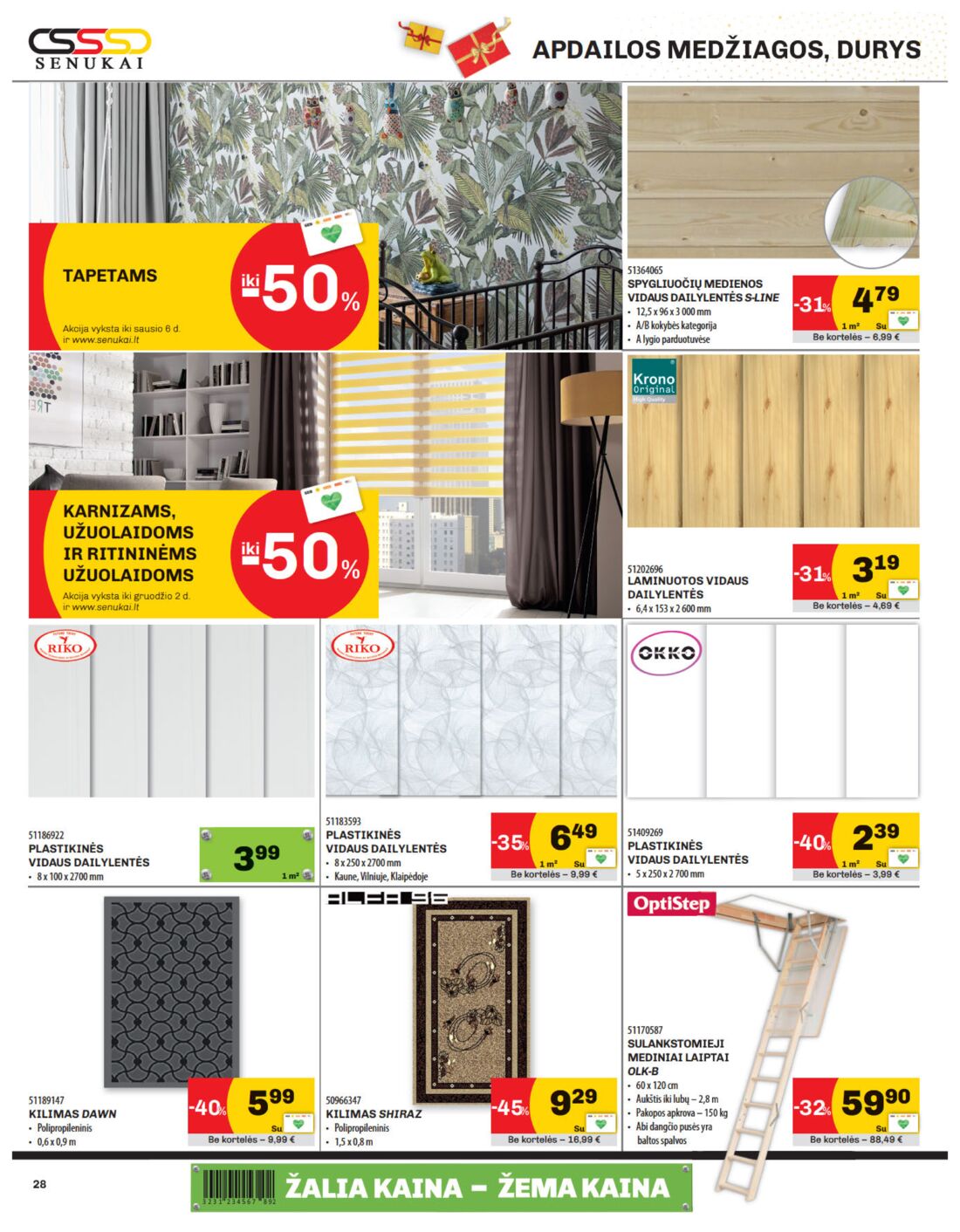 Senukai reklaminis leidinys akcijos nuo 
  2019-11-21 iki 
  2019-12-02 | Leidinukas.lt puslapis 28