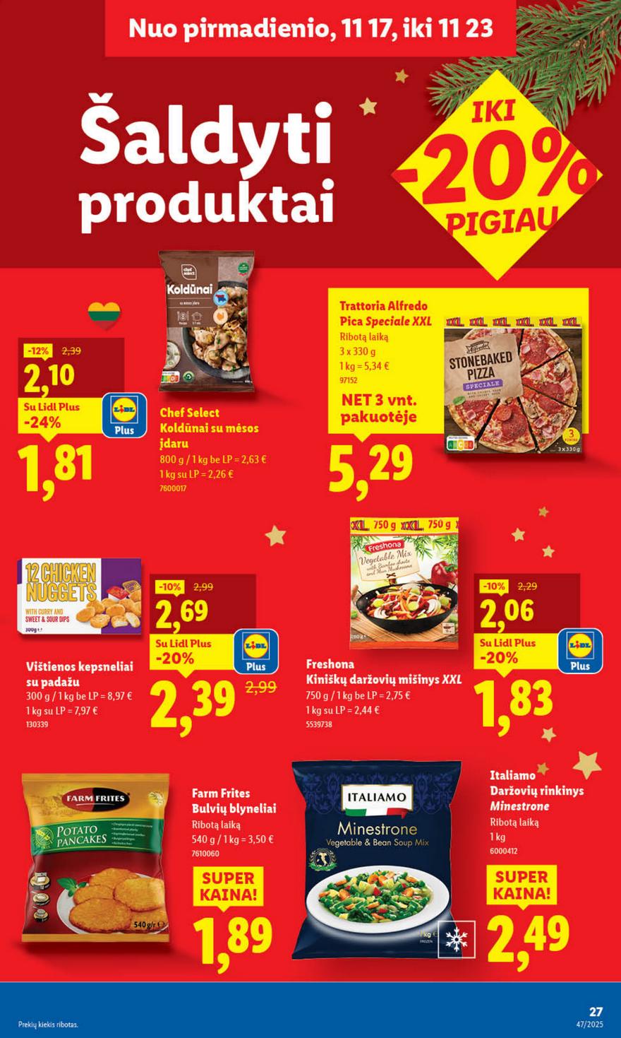 Lidl leidinys akcijos nuo 
  2025-11-17 iki 
  2025-11-23 | Leidinukas.lt puslapis 27