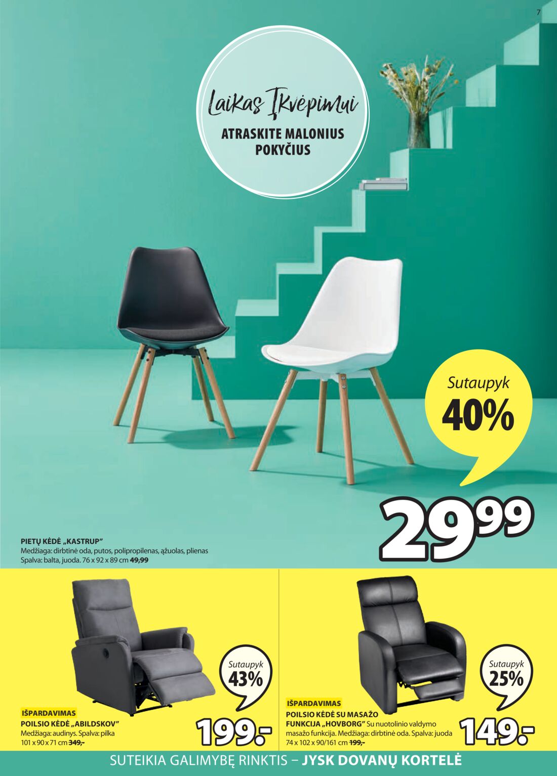 Jysk leidinys akcijos nuo 
  2020-02-25 iki 
  2020-03-09 | Leidinukas.lt puslapis 7