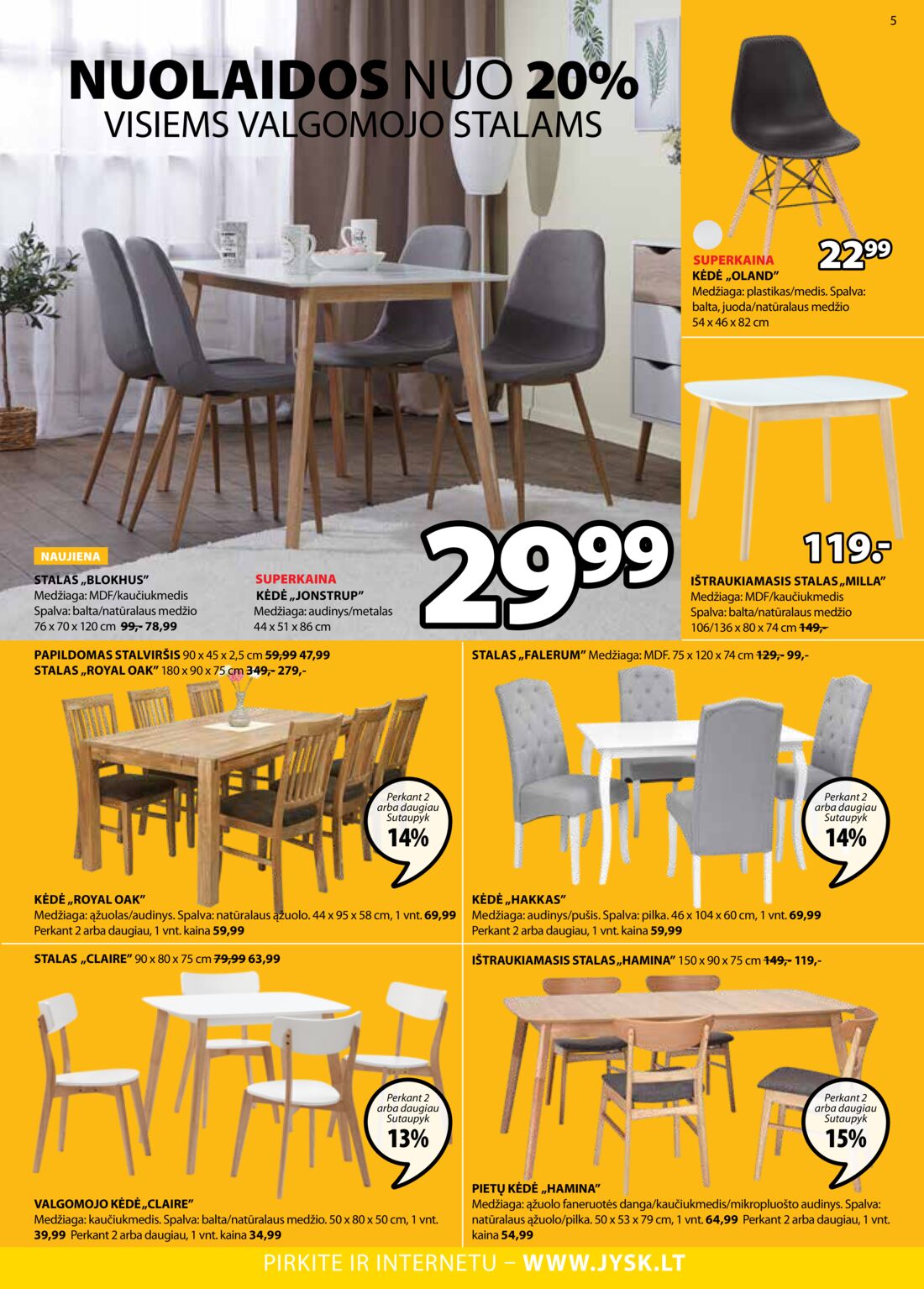 Jysk leidinys akcijos nuo 
  2019-09-17 iki 
  2019-09-30 | Leidinukas.lt puslapis 5