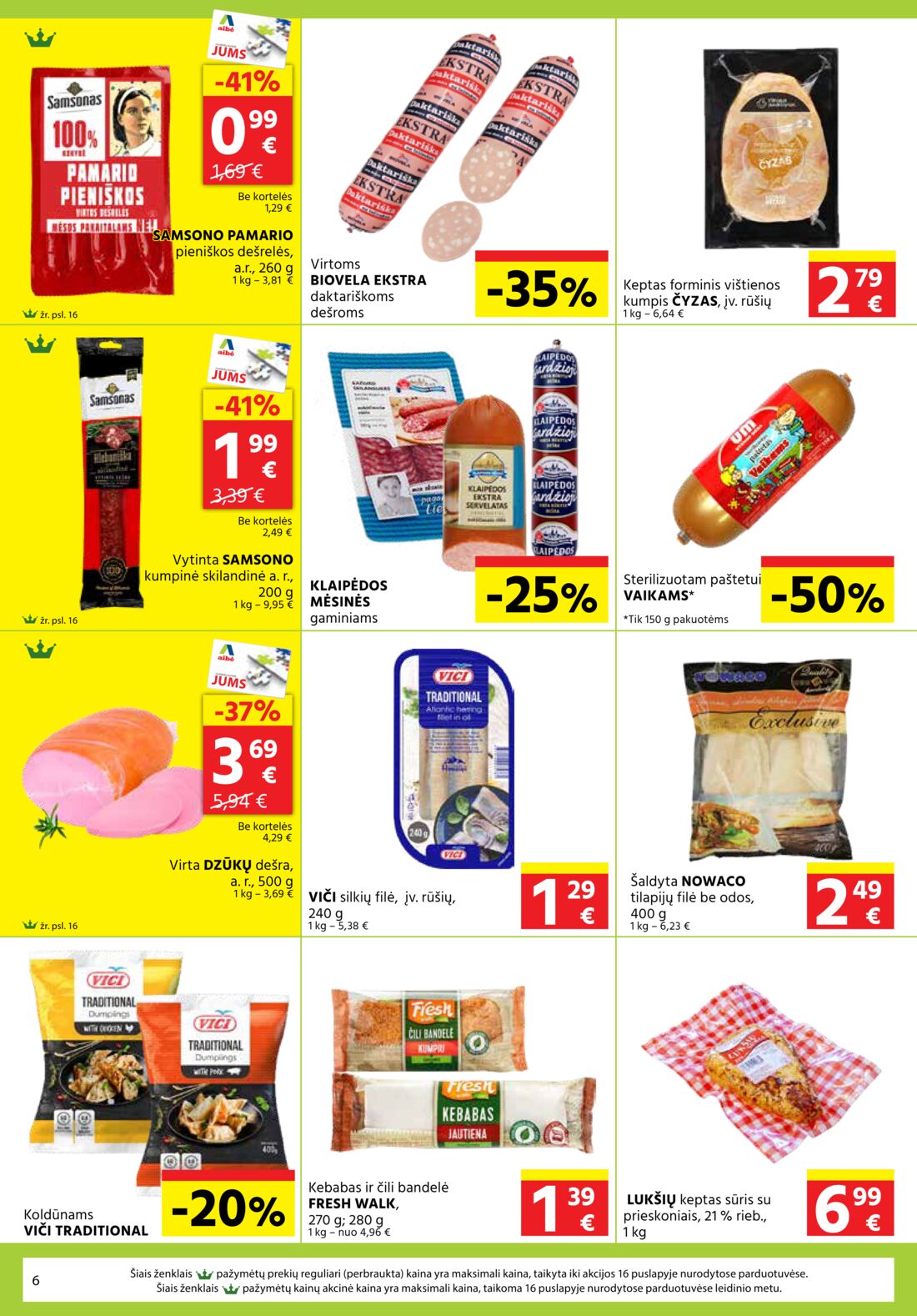 Aibė leidinys akcijos nuo 
  2020-10-15 iki 
  2020-10-27 | Leidinukas.lt puslapis 6