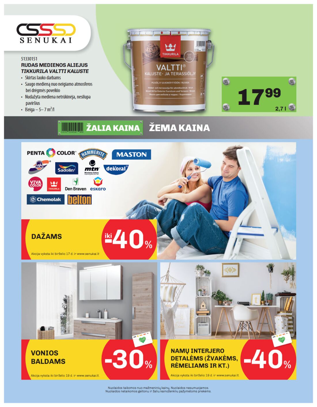 Senukai reklaminis leidinys akcijos nuo 
  2019-05-30 iki 
  2019-06-17 | Leidinukas.lt puslapis 40