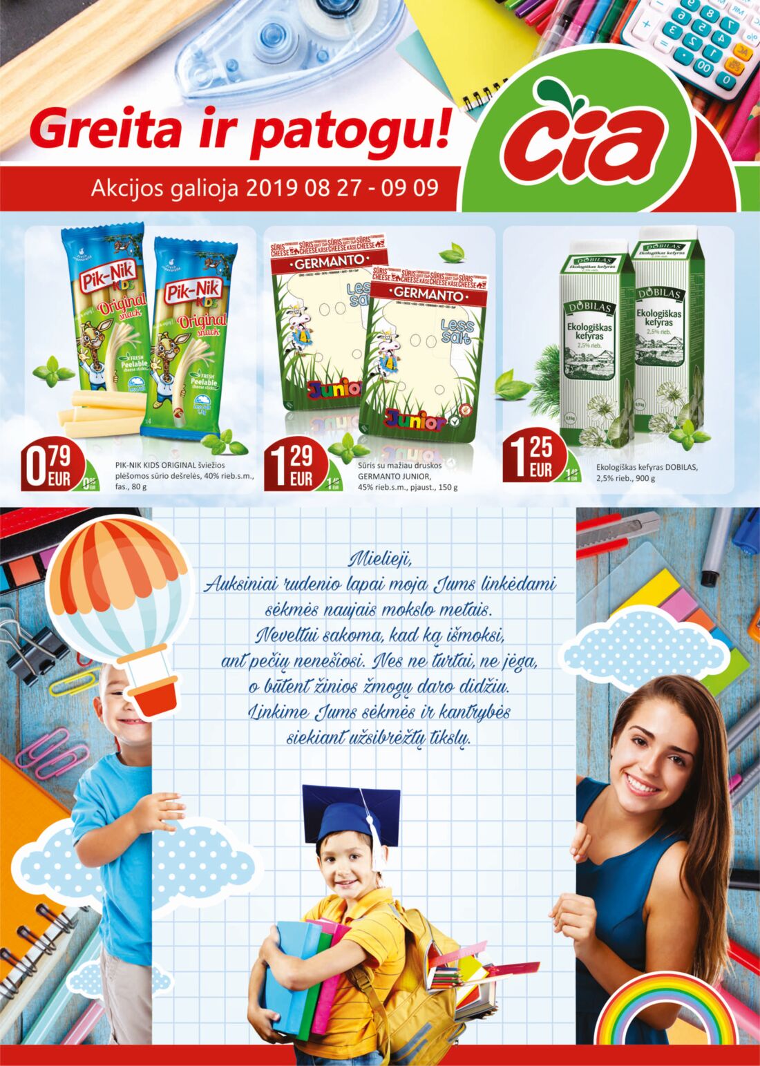 Čia leidinys akcijos nuo 
  2019-08-27 iki 
  2019-09-09 | Leidinukas.lt puslapis 1