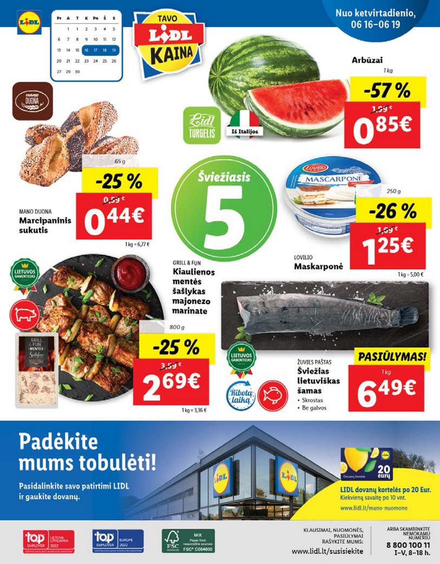 Lidl pasiūlymai akcijos nuo 
  2022-06-13 iki 
  2022-06-19 | Leidinukas.lt puslapis 42