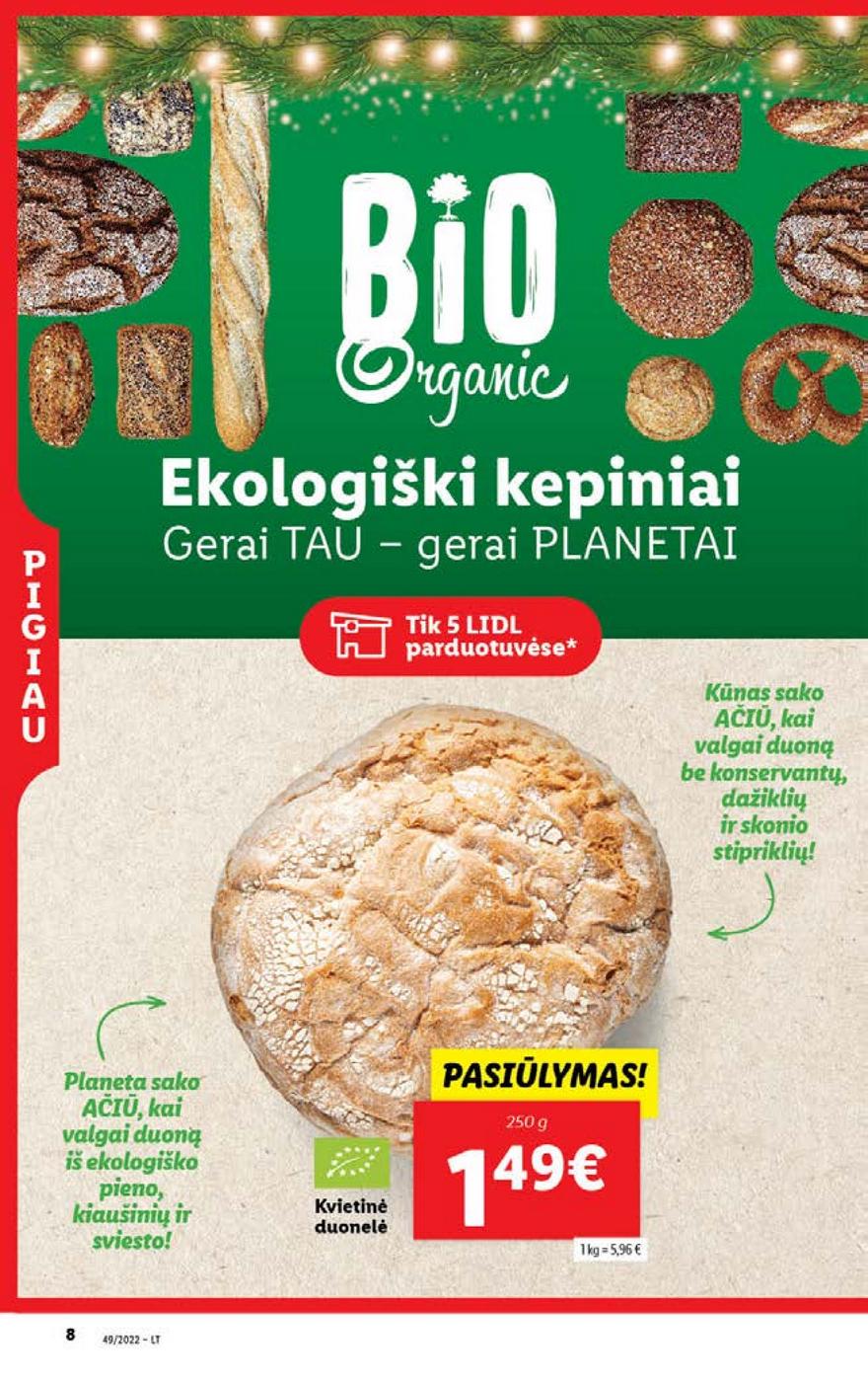 Lidl pasiūlymai akcijos nuo 
  2022-12-05 iki 
  2022-12-11 | Leidinukas.lt puslapis 8