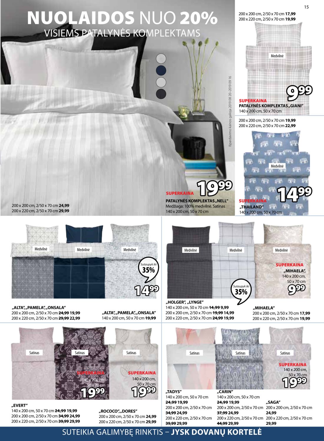 Jysk leidinys akcijos nuo 
  2019-08-20 iki 
  2019-09-02 | Leidinukas.lt puslapis 15