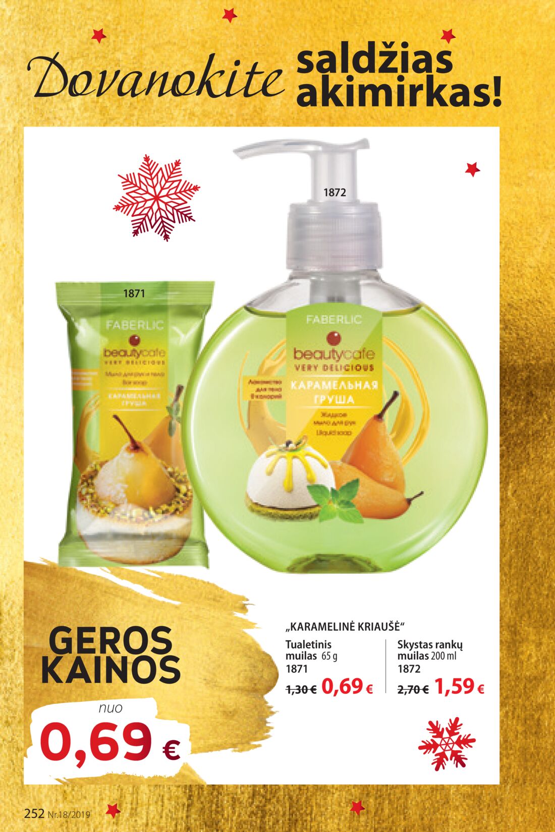 Faberlic leidinys akcijos nuo 
  2019-12-09 iki 
  2019-12-29 | Leidinukas.lt puslapis 252