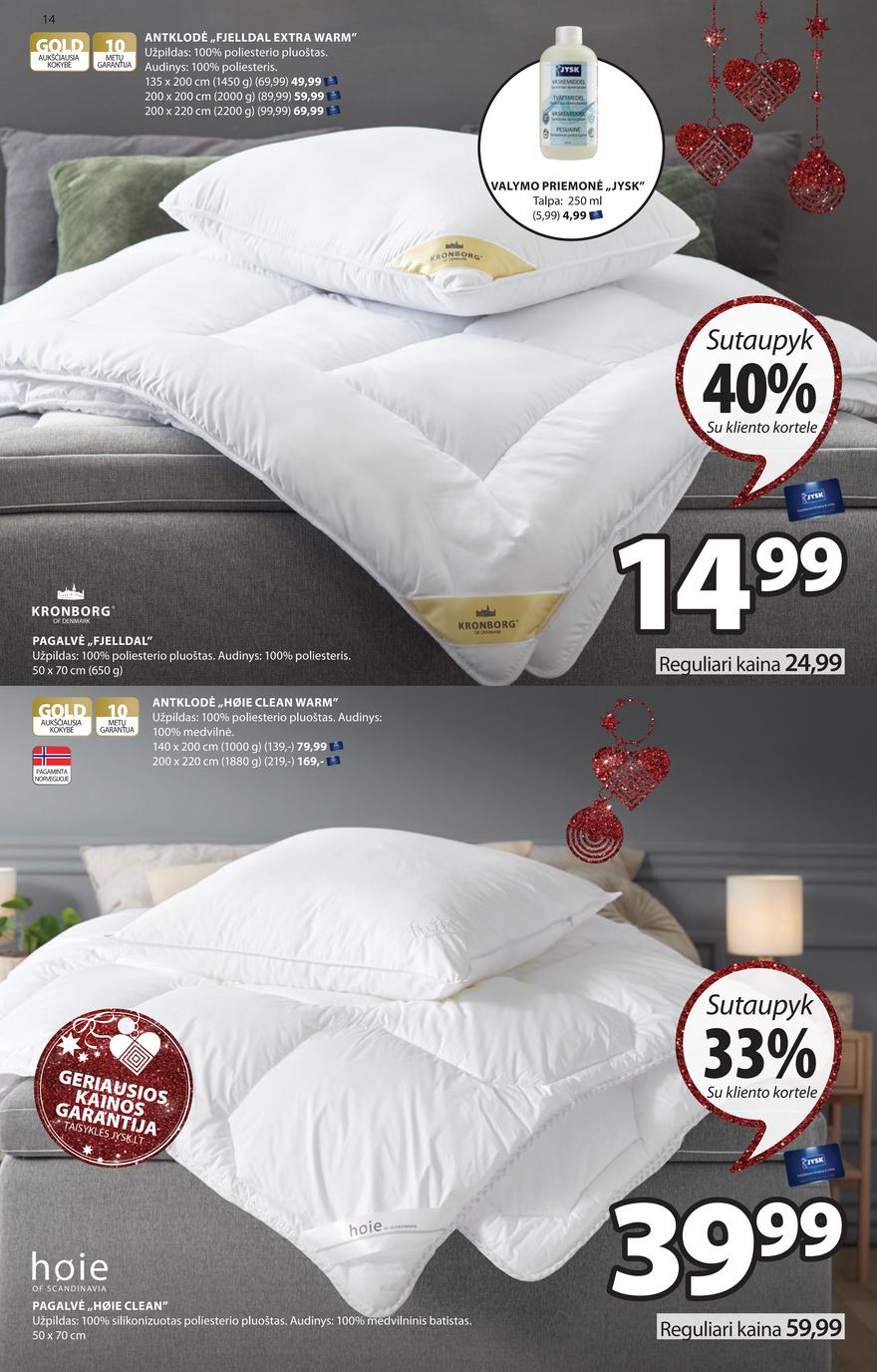 Jysk leidinys akcijos nuo 
  2022-11-08 iki 
  2022-11-14 | Leidinukas.lt puslapis 15