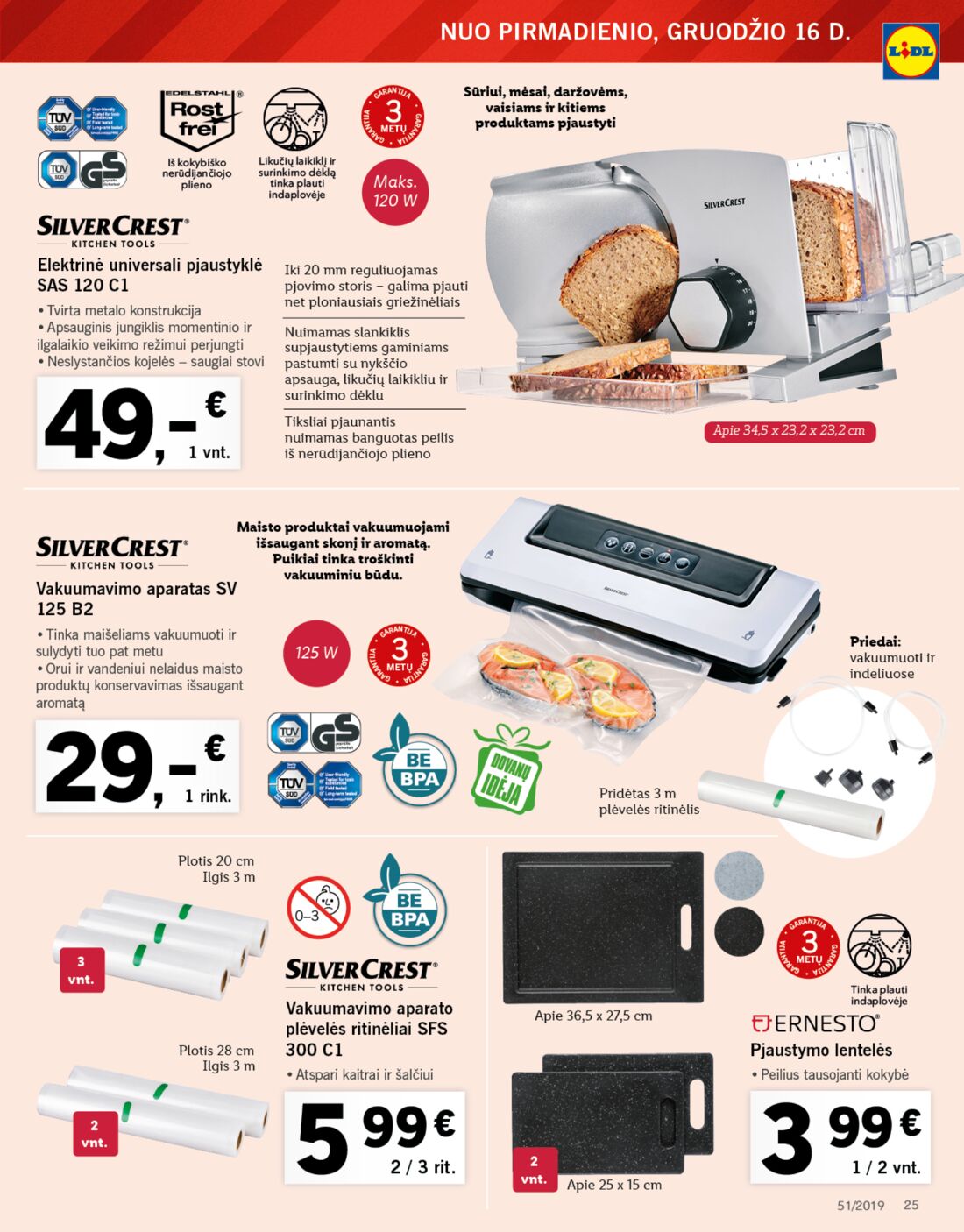 Lidl savaitinis leidinys akcijos nuo 
  2019-12-16 iki 
  2019-12-24 | Leidinukas.lt puslapis 25