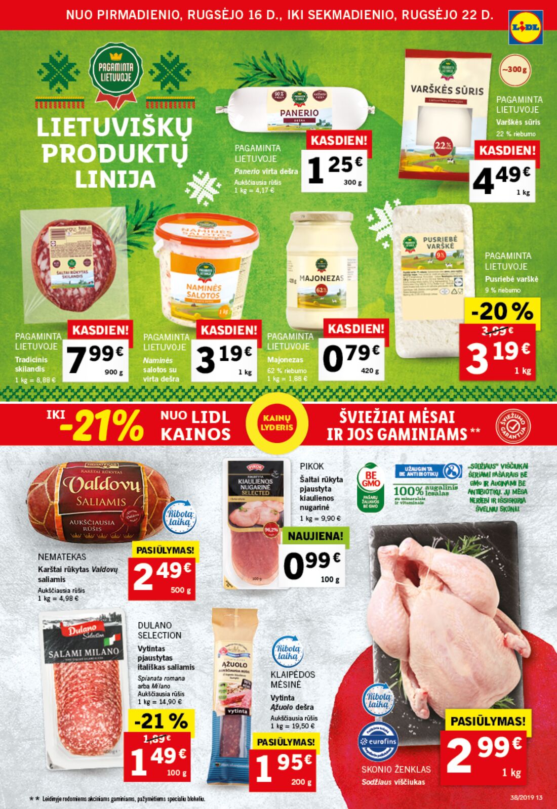 Lidl savaitinis leidinys akcijos nuo 
  2019-09-16 iki 
  2019-09-22 | Leidinukas.lt puslapis 13