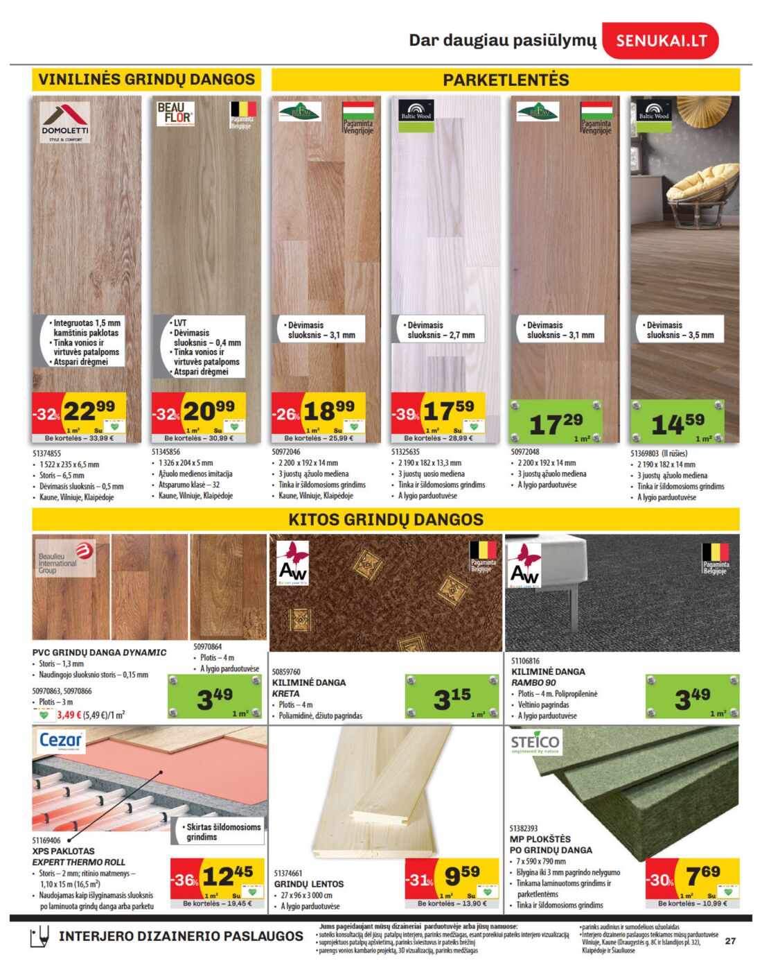Senukai reklaminis leidinys akcijos nuo 
  2019-11-21 iki 
  2019-12-02 | Leidinukas.lt puslapis 27