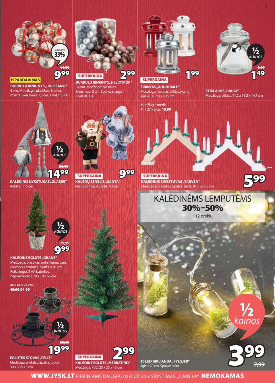 Jysk leidinys akcijos nuo 
  2020-12-08 iki 
  2020-12-21 | Leidinukas.lt puslapis 5