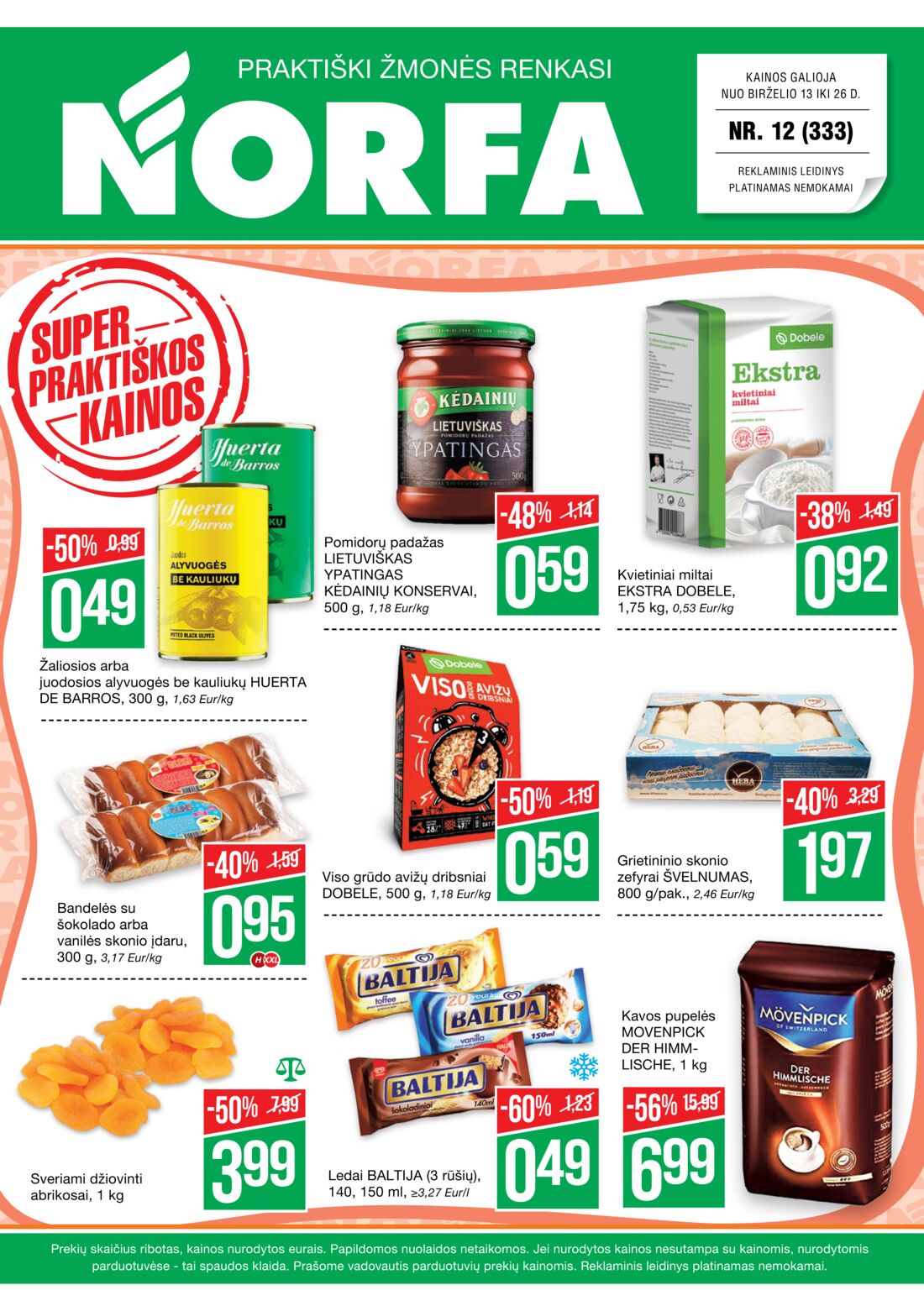 Norfa kaininis leidinys akcijos nuo 
  2019-06-13 iki 
  2019-06-26 | Leidinukas.lt puslapis 1