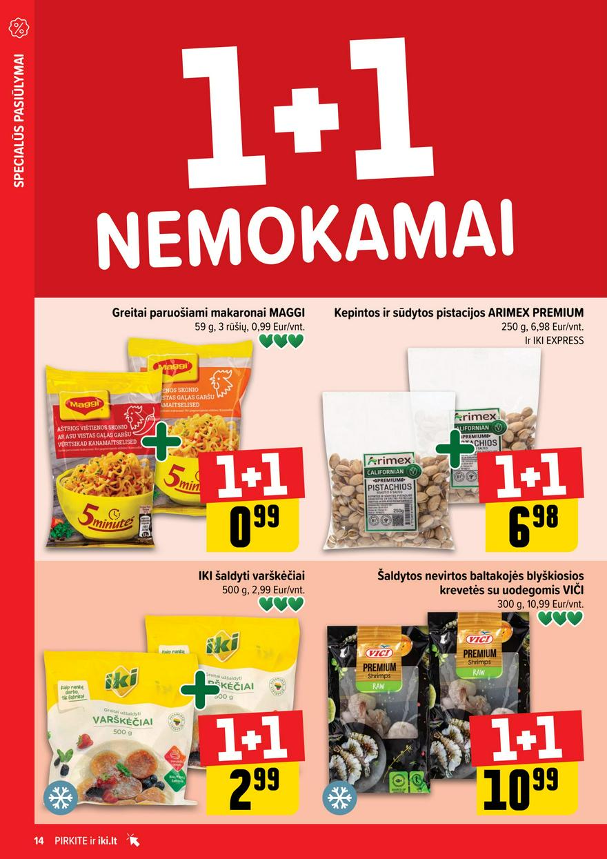 Iki leidinys akcijos nuo 
  2024-04-08 iki 
  2024-04-14 | Leidinukas.lt puslapis 14