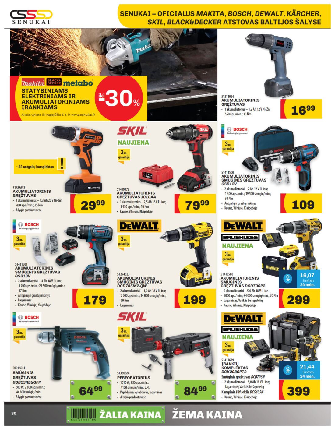 Senukai reklaminis leidinys akcijos nuo 
  2019-07-11 iki 
  2019-08-05 | Leidinukas.lt puslapis 30