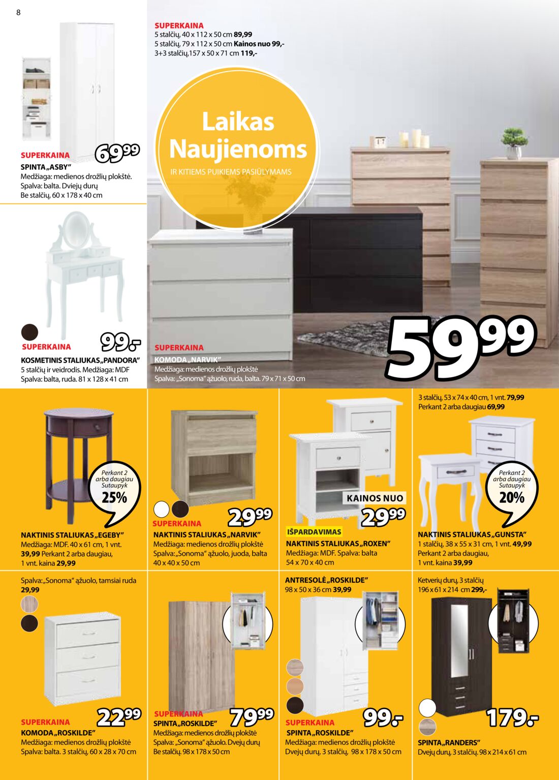 Jysk leidinys akcijos nuo 
  2019-09-17 iki 
  2019-09-30 | Leidinukas.lt puslapis 8