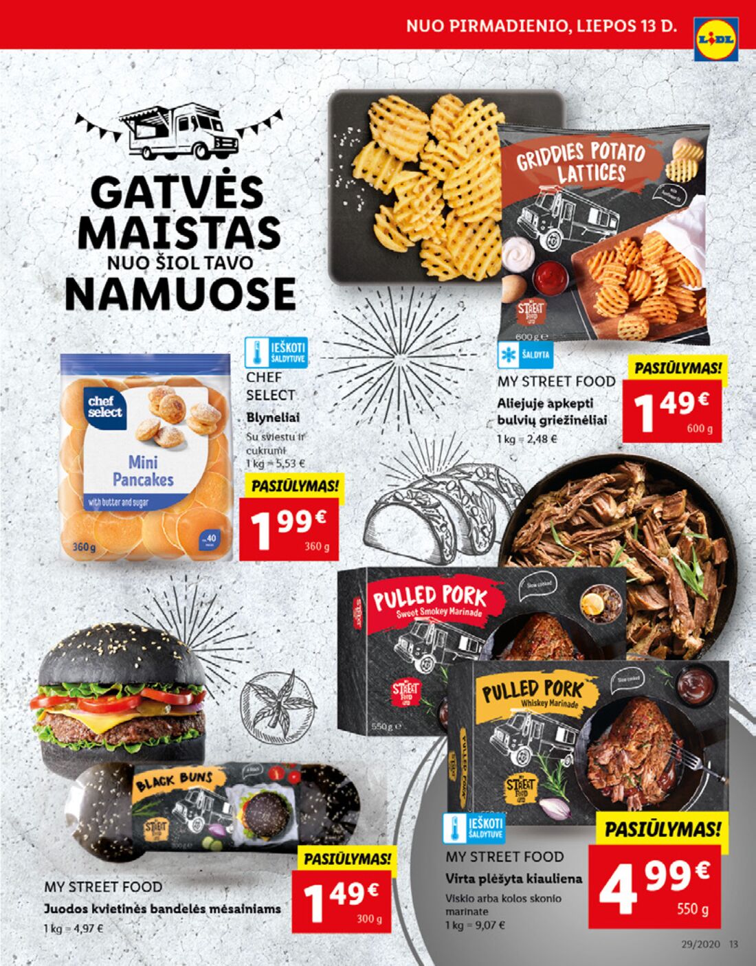 Lidl savaitinis leidinys akcijos nuo 
  2020-07-13 iki 
  2020-07-19 | Leidinukas.lt puslapis 13