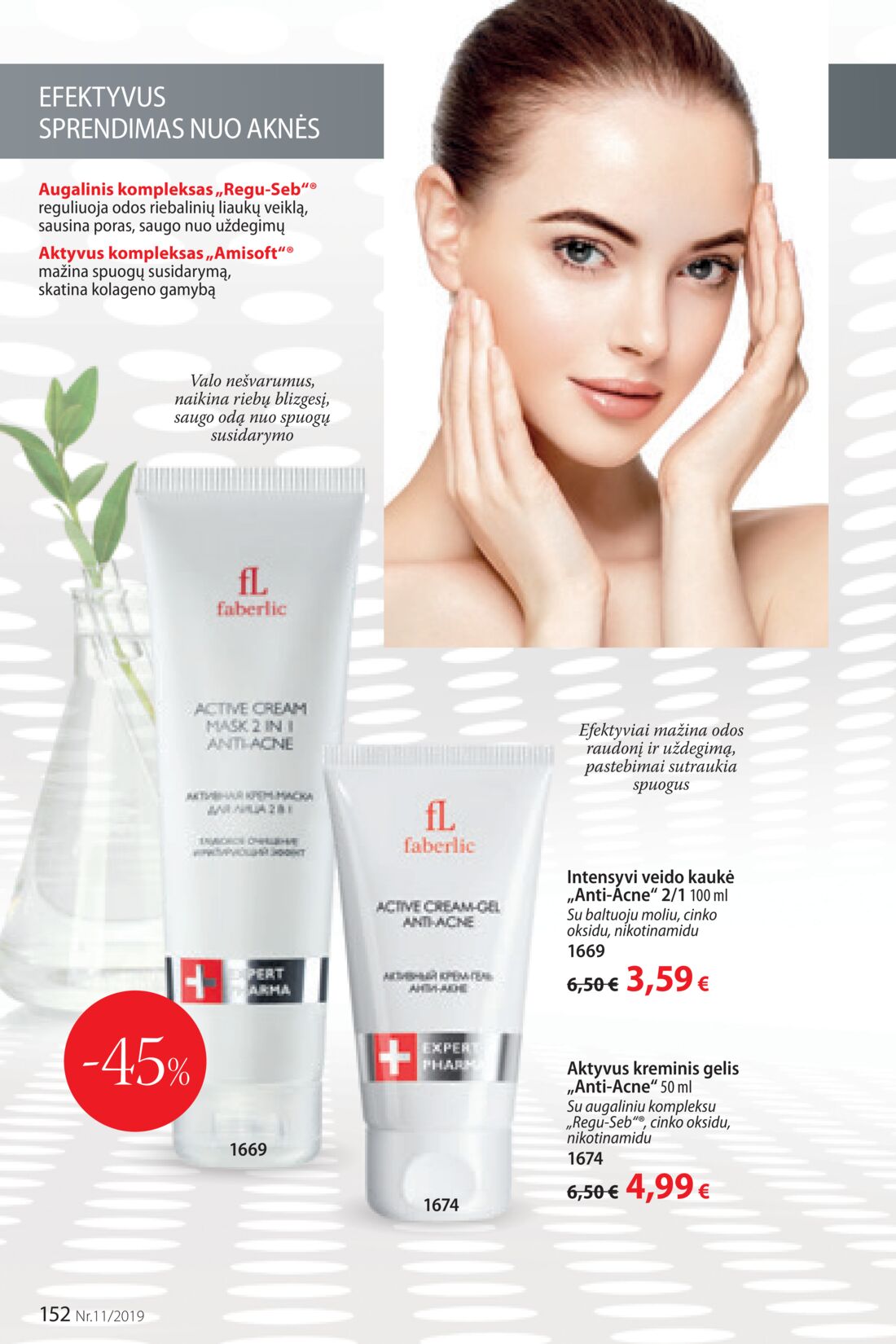 Faberlic leidinys akcijos nuo 
  2019-07-22 iki 
  2019-08-11 | Leidinukas.lt puslapis 152
