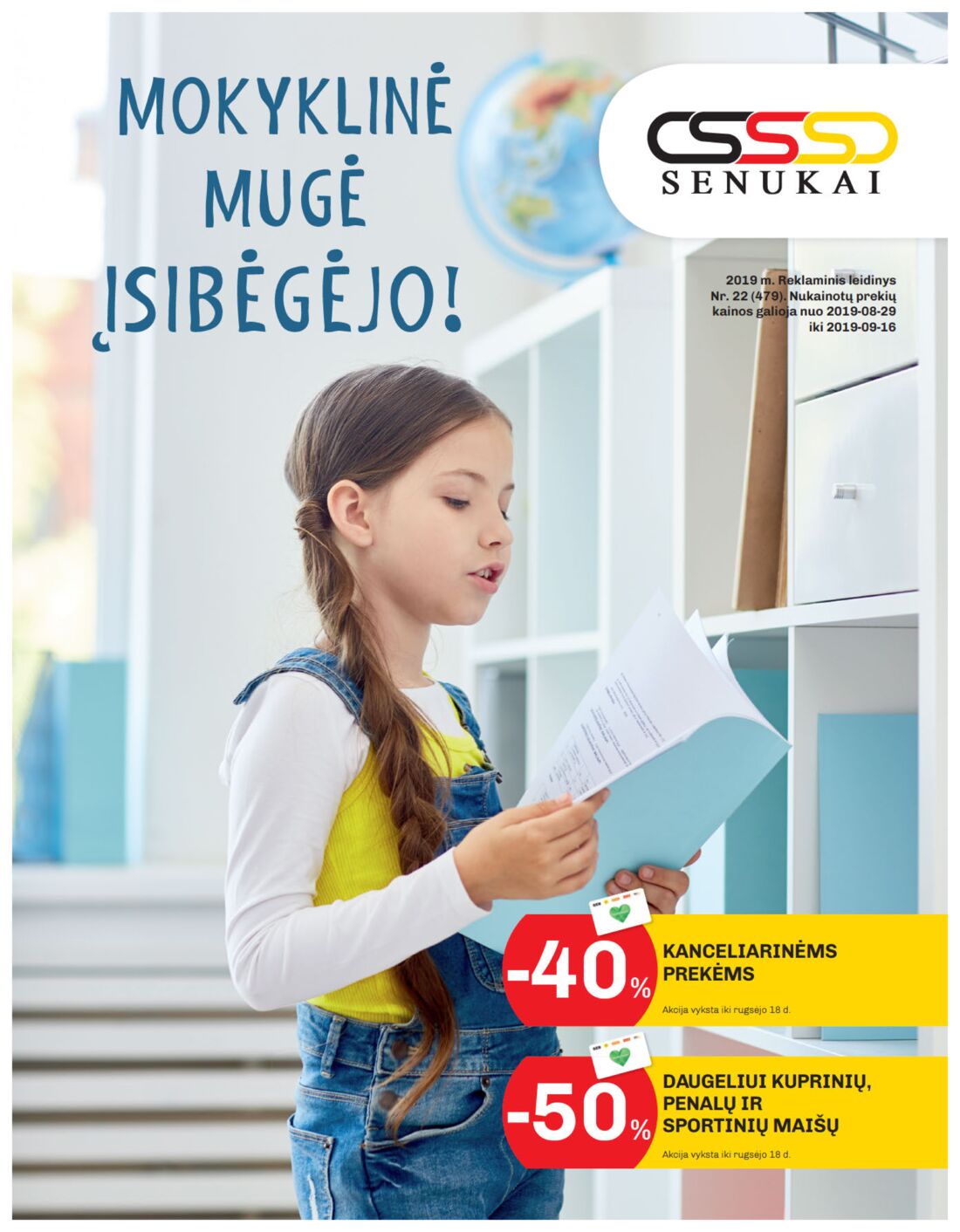 Senukai reklaminis leidinys akcijos nuo 
  2019-08-29 iki 
  2019-09-16 | Leidinukas.lt puslapis 1