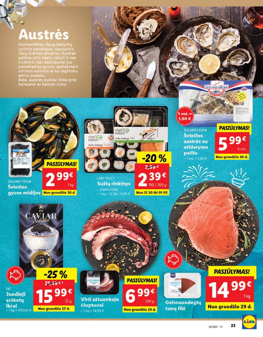 Lidl maisto prekių pasiūlymai akcijos nuo 
  2021-12-27 iki 
  2022-01-02 | Leidinukas.lt puslapis 23