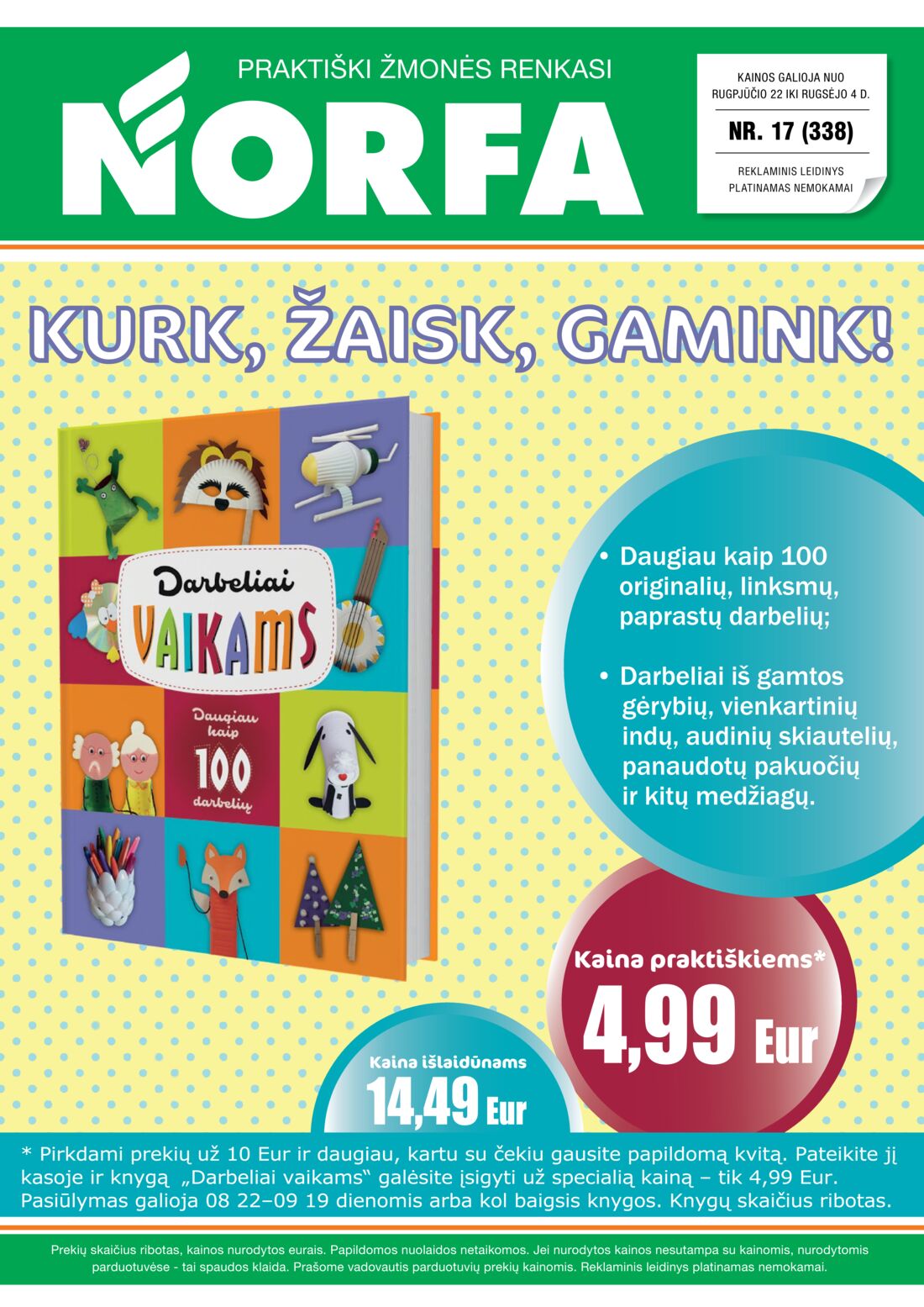 Norfa kaininis leidinys akcijos nuo 
  2019-08-22 iki 
  2019-09-04 | Leidinukas.lt puslapis 1