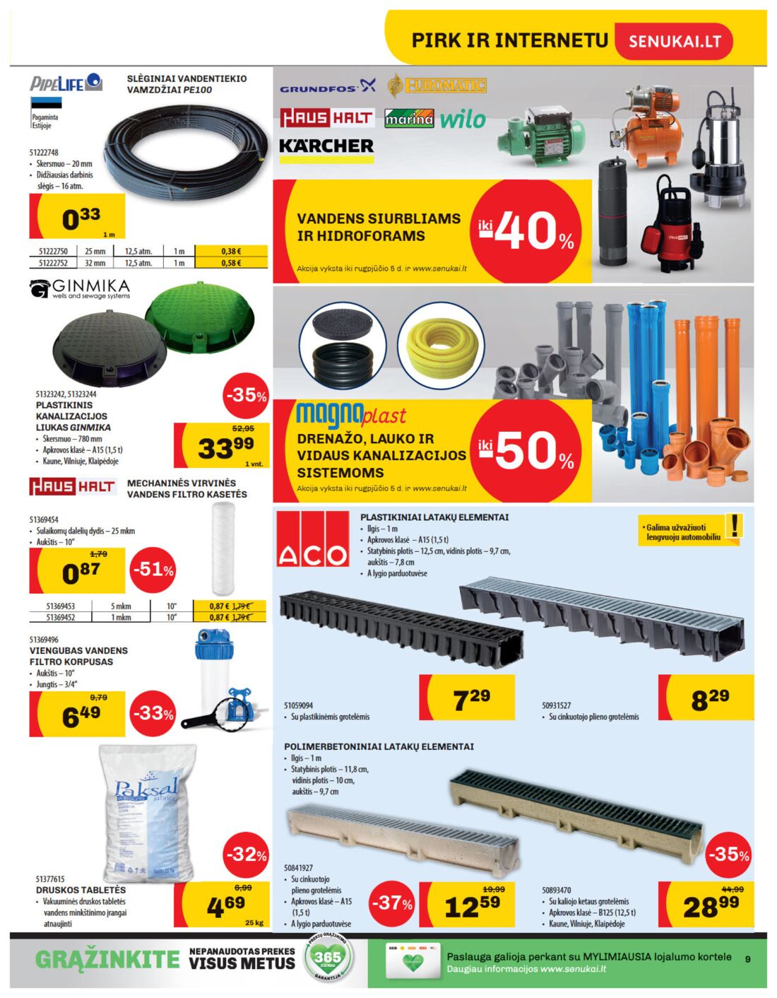 Senukai reklaminis leidinys akcijos nuo 
  2019-07-11 iki 
  2019-08-05 | Leidinukas.lt puslapis 9