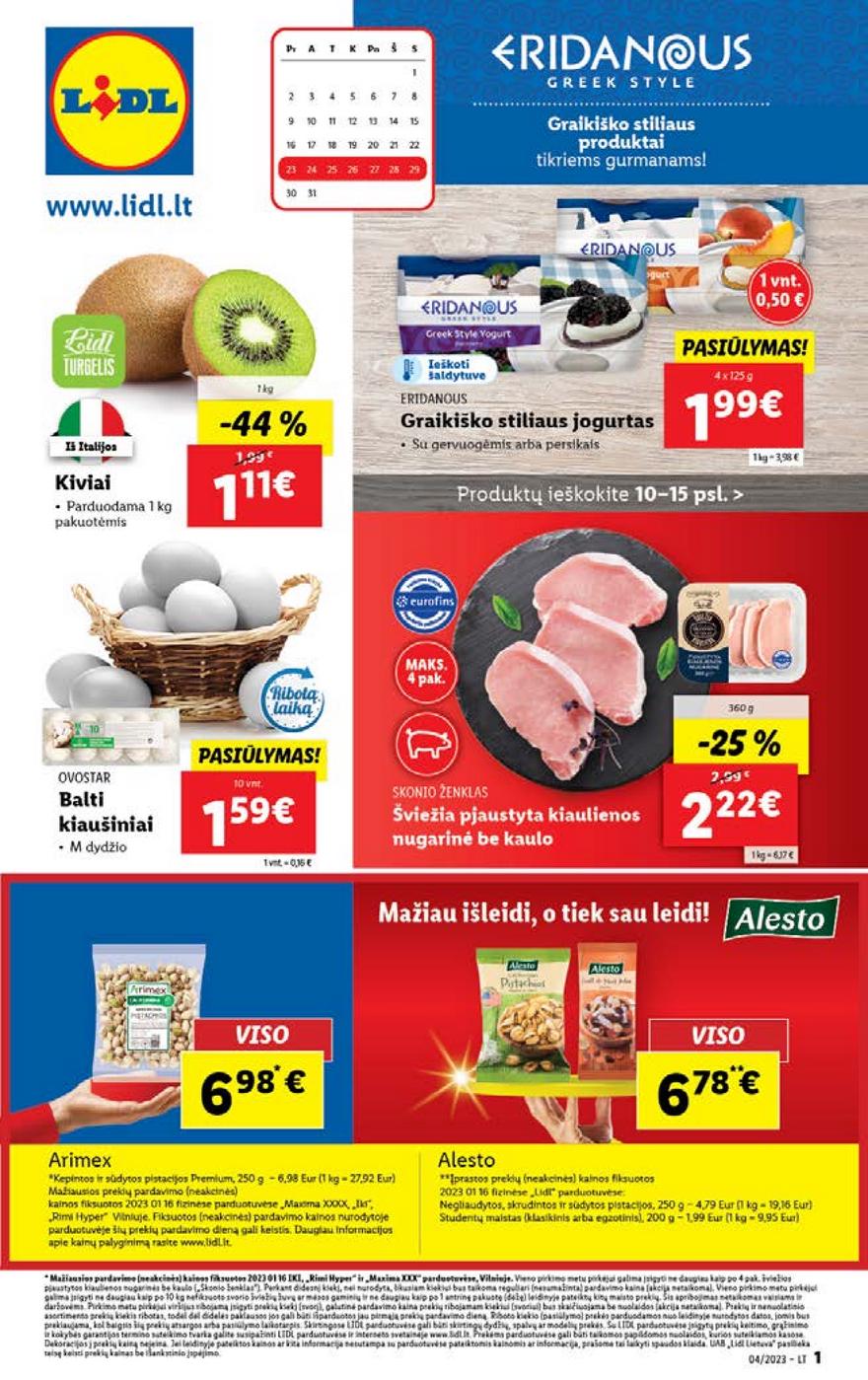 Lidl pasiūlymai akcijos nuo 
  2023-01-23 iki 
  2023-01-29 | Leidinukas.lt puslapis 1