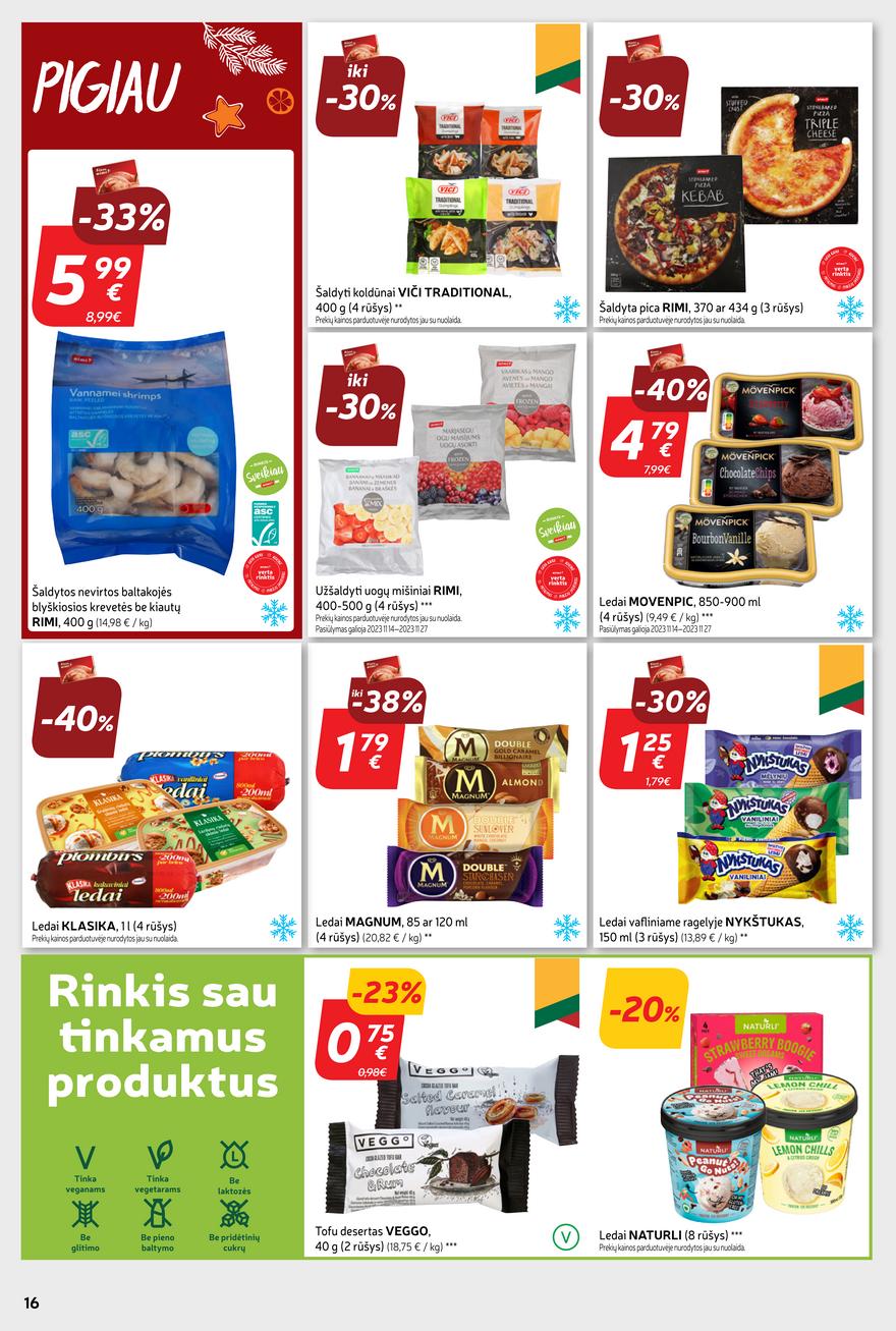 Rimi savaitinis leidinys akcijos nuo 
  2023-11-21 iki 
  2023-11-27 | Leidinukas.lt puslapis 16